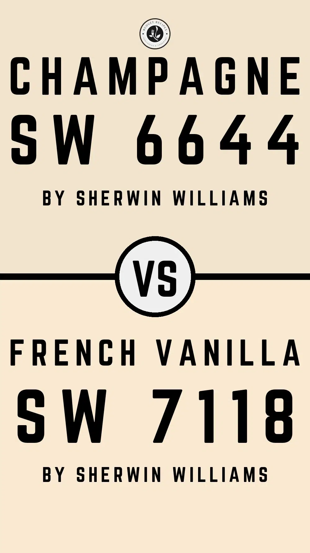 Champagne SW 6644 vs French Vanilla SW 7118