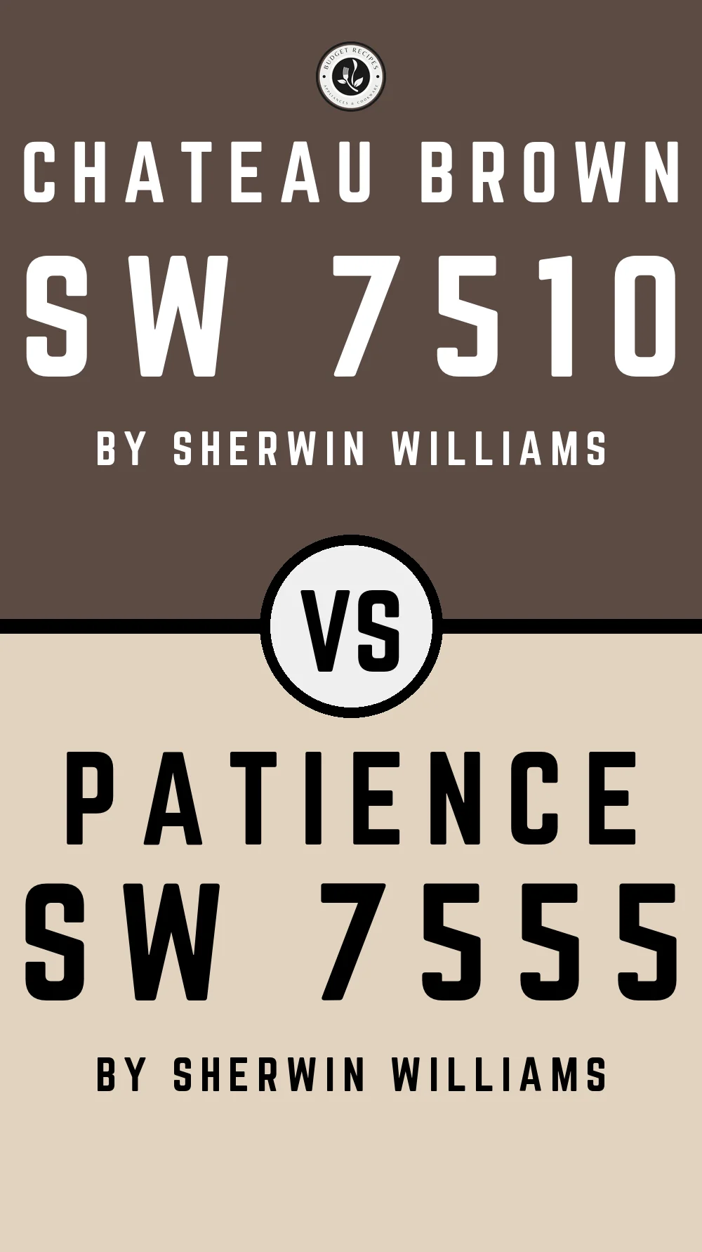Chateau Brown SW 7510 vs Patience SW 7555