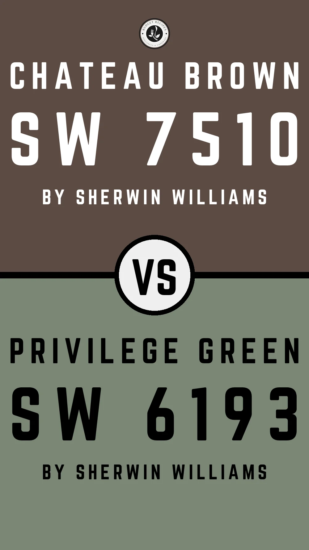 Chateau Brown SW 7510 vs Privilege Green SW 6193