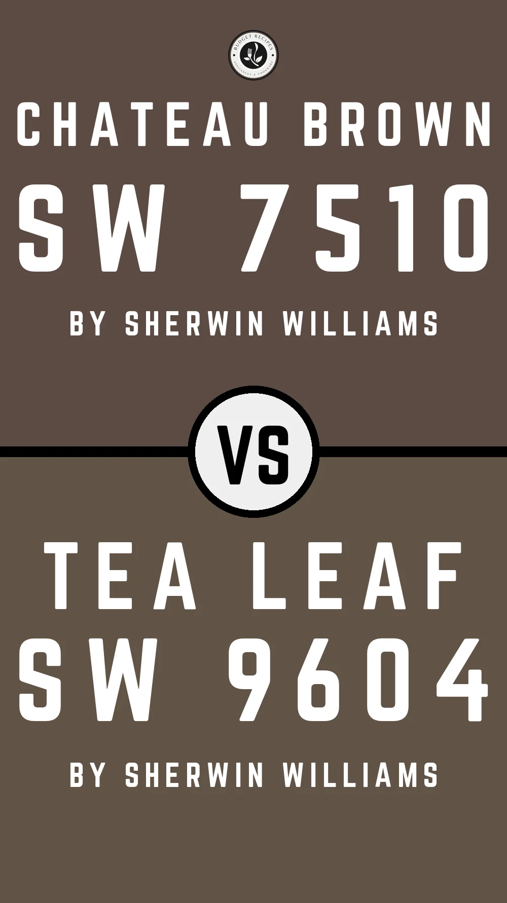 Chateau Brown SW 7510 vs Tea Leaf SW 9604