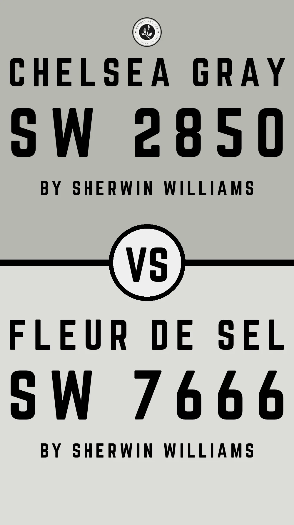 Chelsea Gray SW 2850 vs Fleur De Sel SW 7666