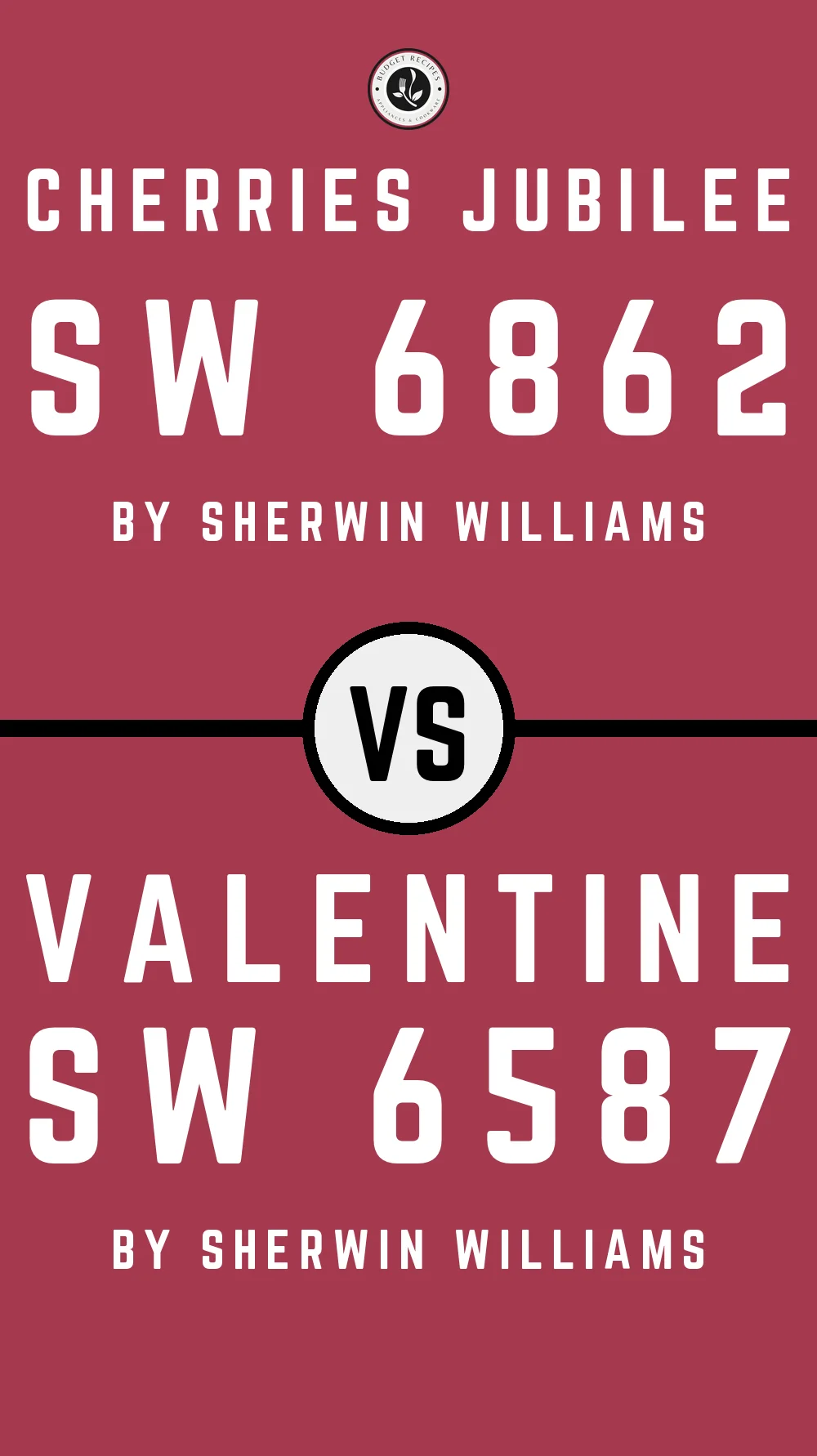 Cherries Jubilee SW 6862 vs Valentine SW 6587