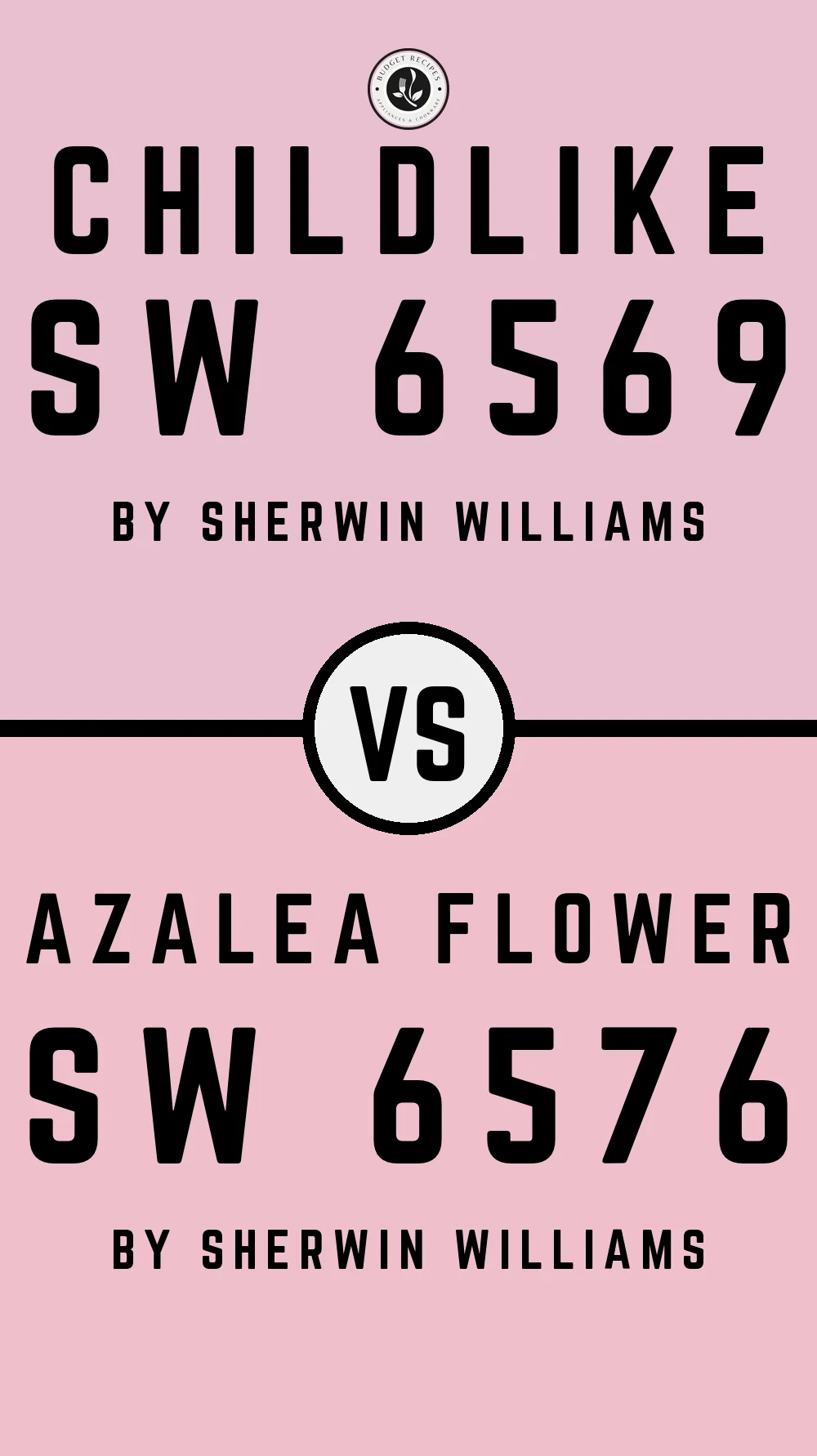 Childlike SW 6569 vs Azalea Flower SW 6576