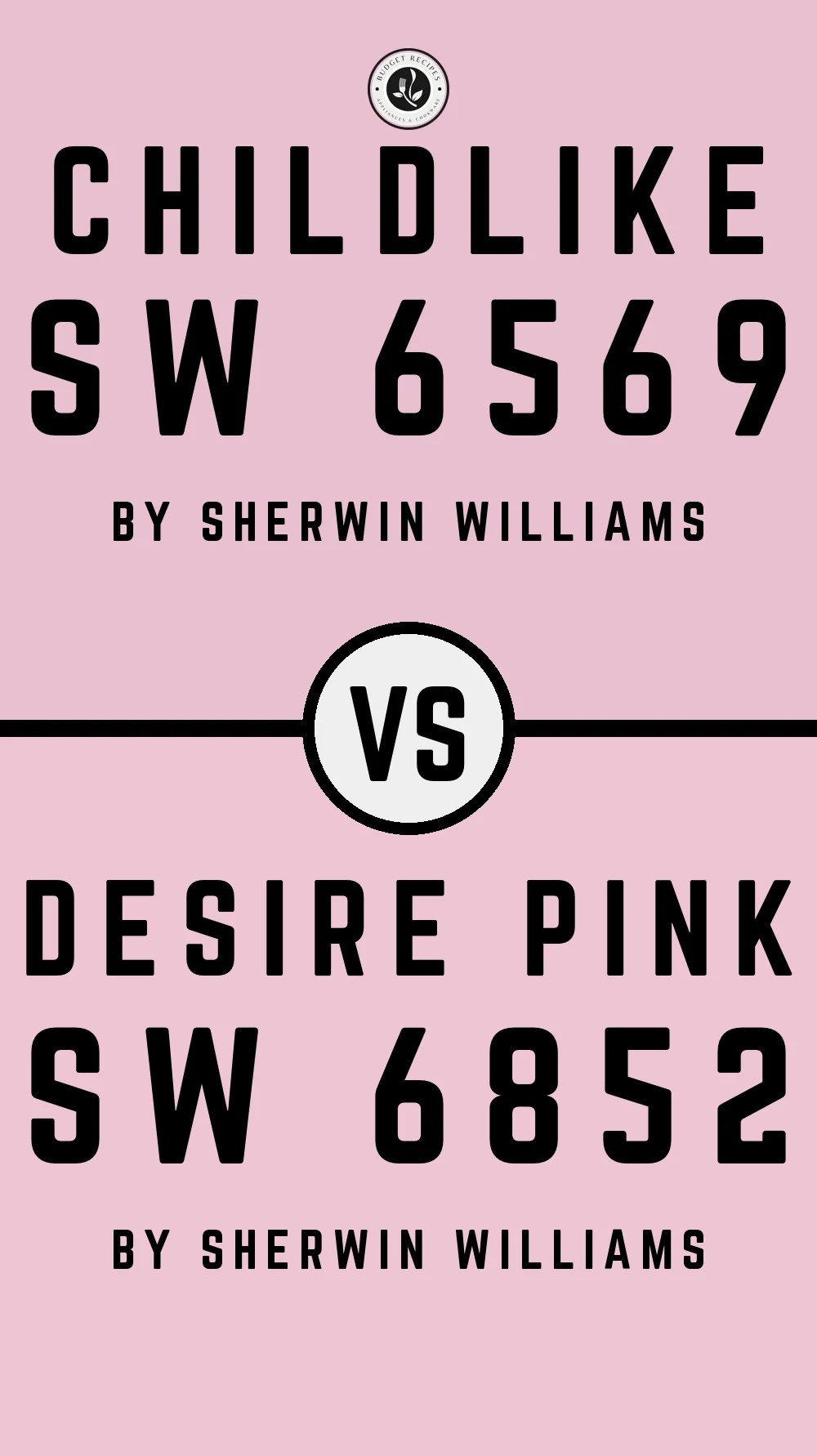 Childlike SW 6569 vs Desire Pink SW 6852