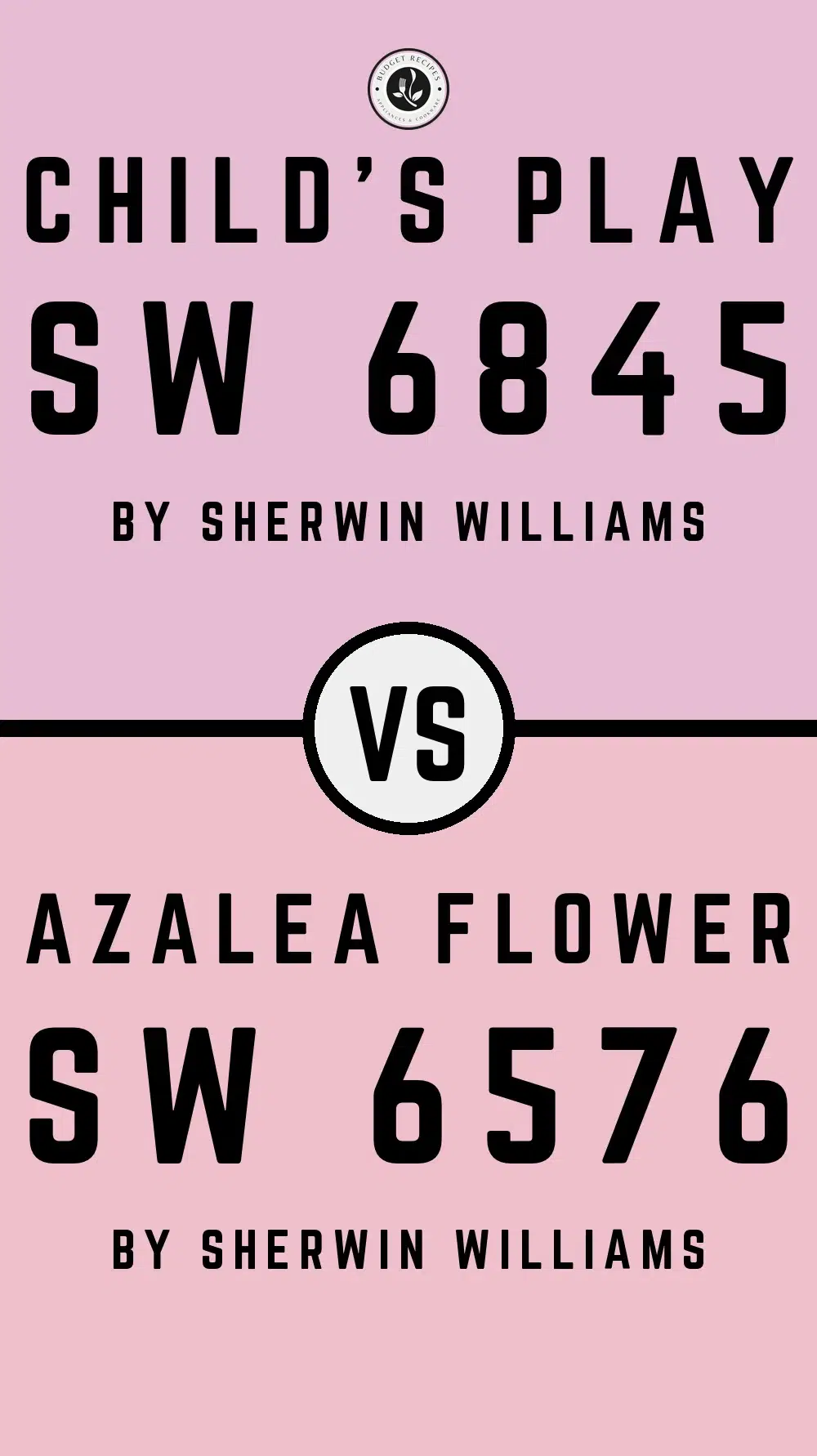 Child's Play SW 6845 vs Azalea Flower SW 6576