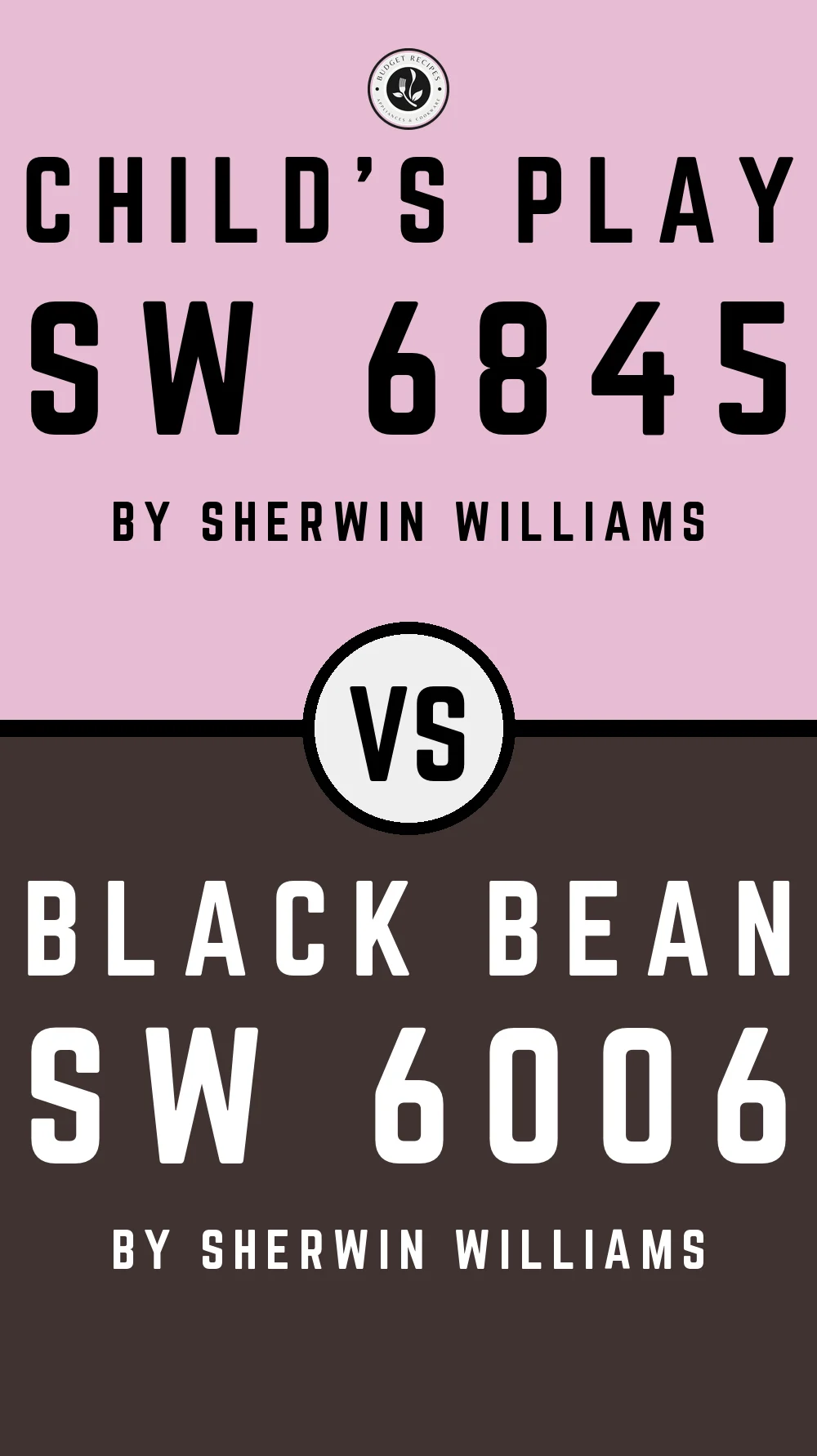 Child's Play SW 6845 vs Black Bean SW 6006