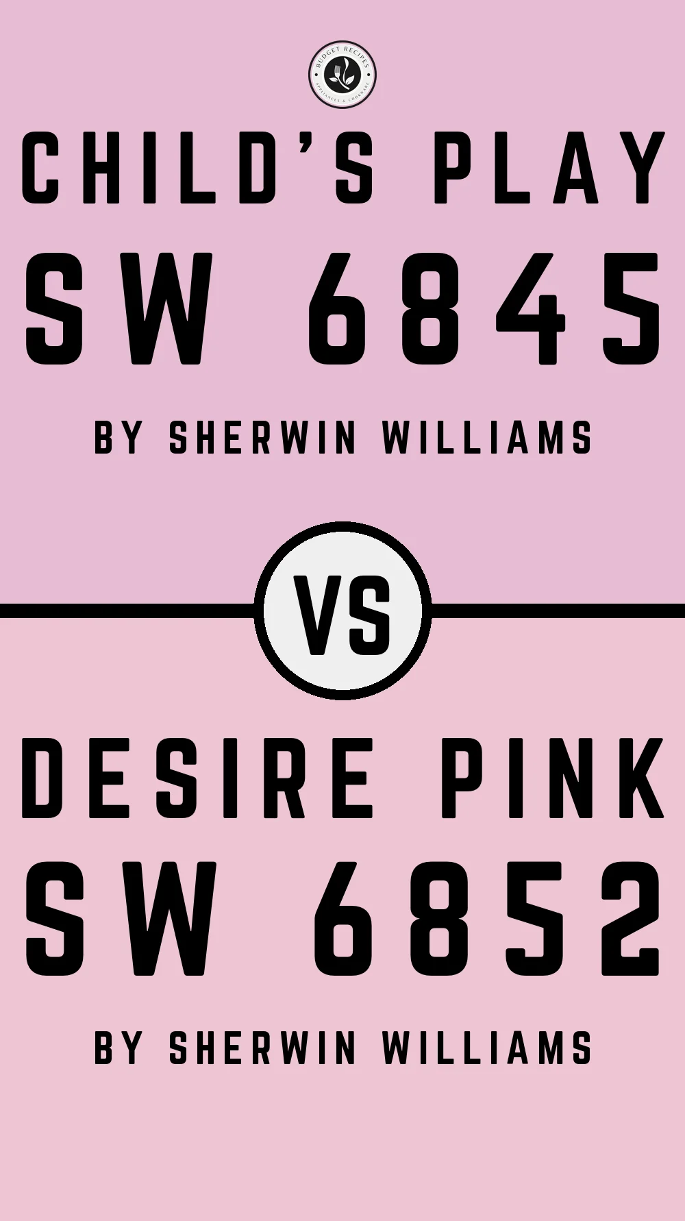 Child's Play SW 6845 vs Desire Pink SW 6852
