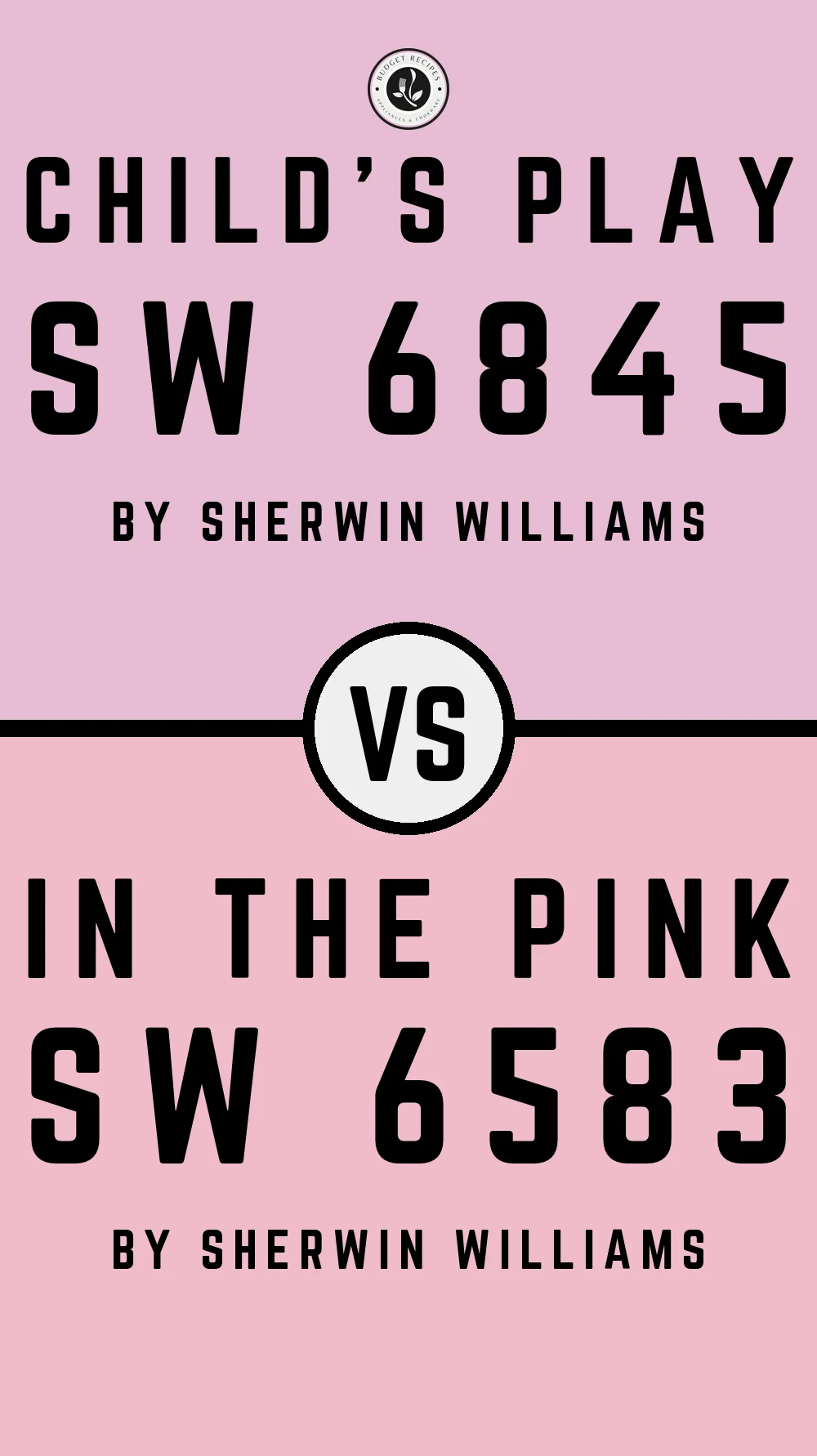 Child's Play SW 6845 vs In The Pink SW 6583