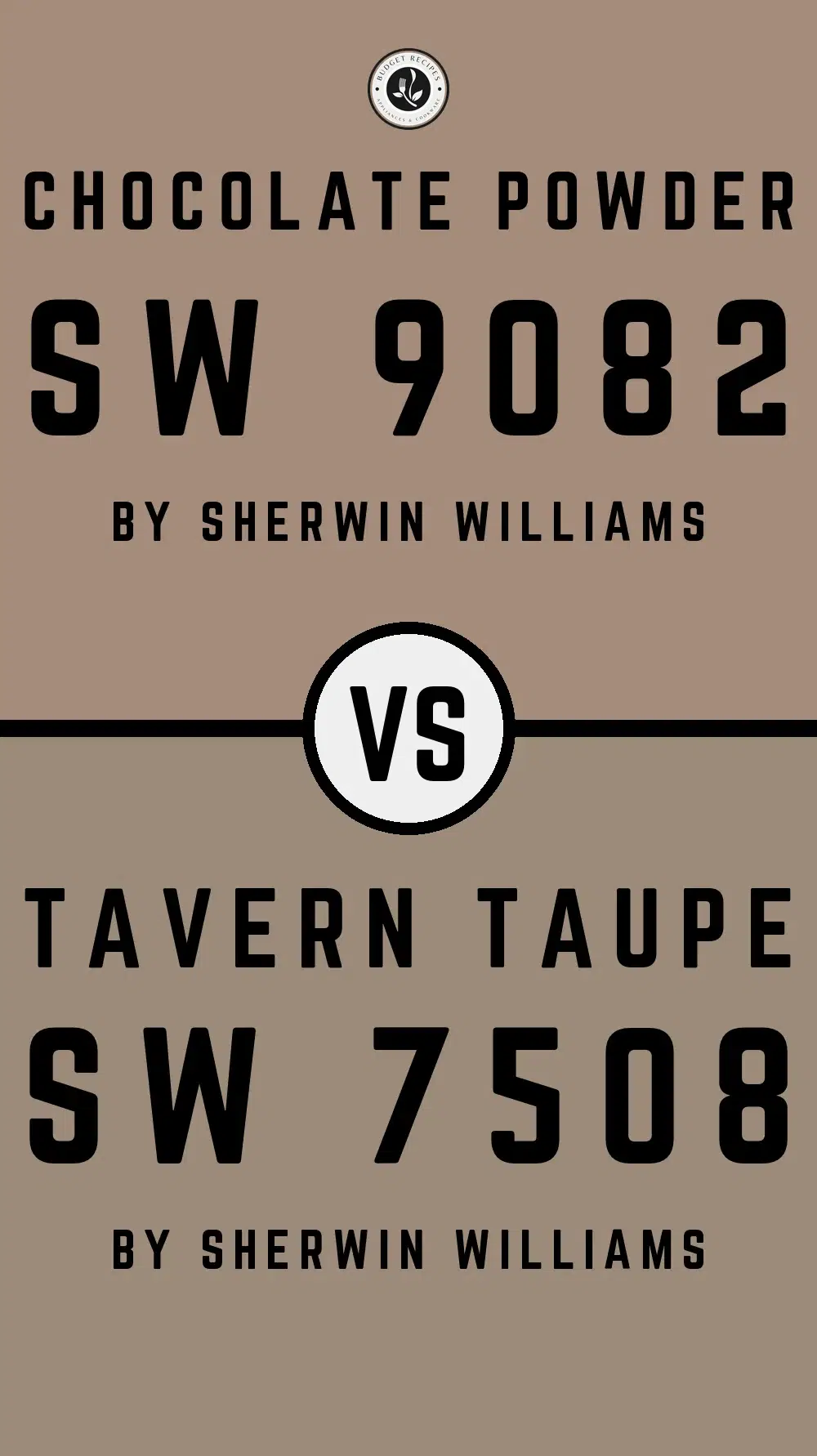 Chocolate Powder SW 9082 vs Tavern Taupe SW 7508