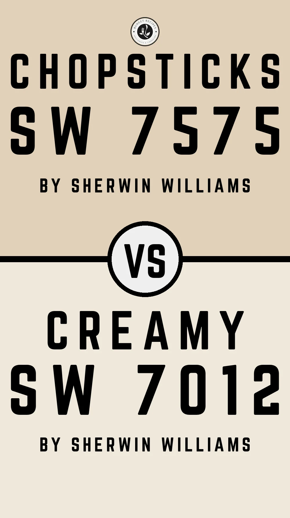 Chopsticks SW 7575 vs Creamy SW 7012