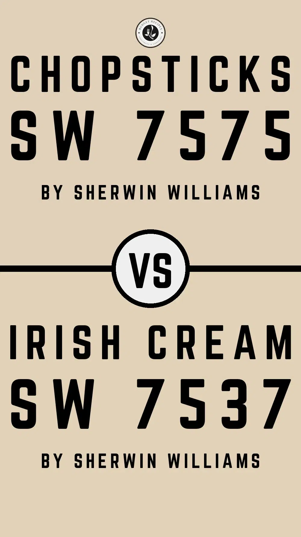 Chopsticks SW 7575 vs Irish Cream SW 7537