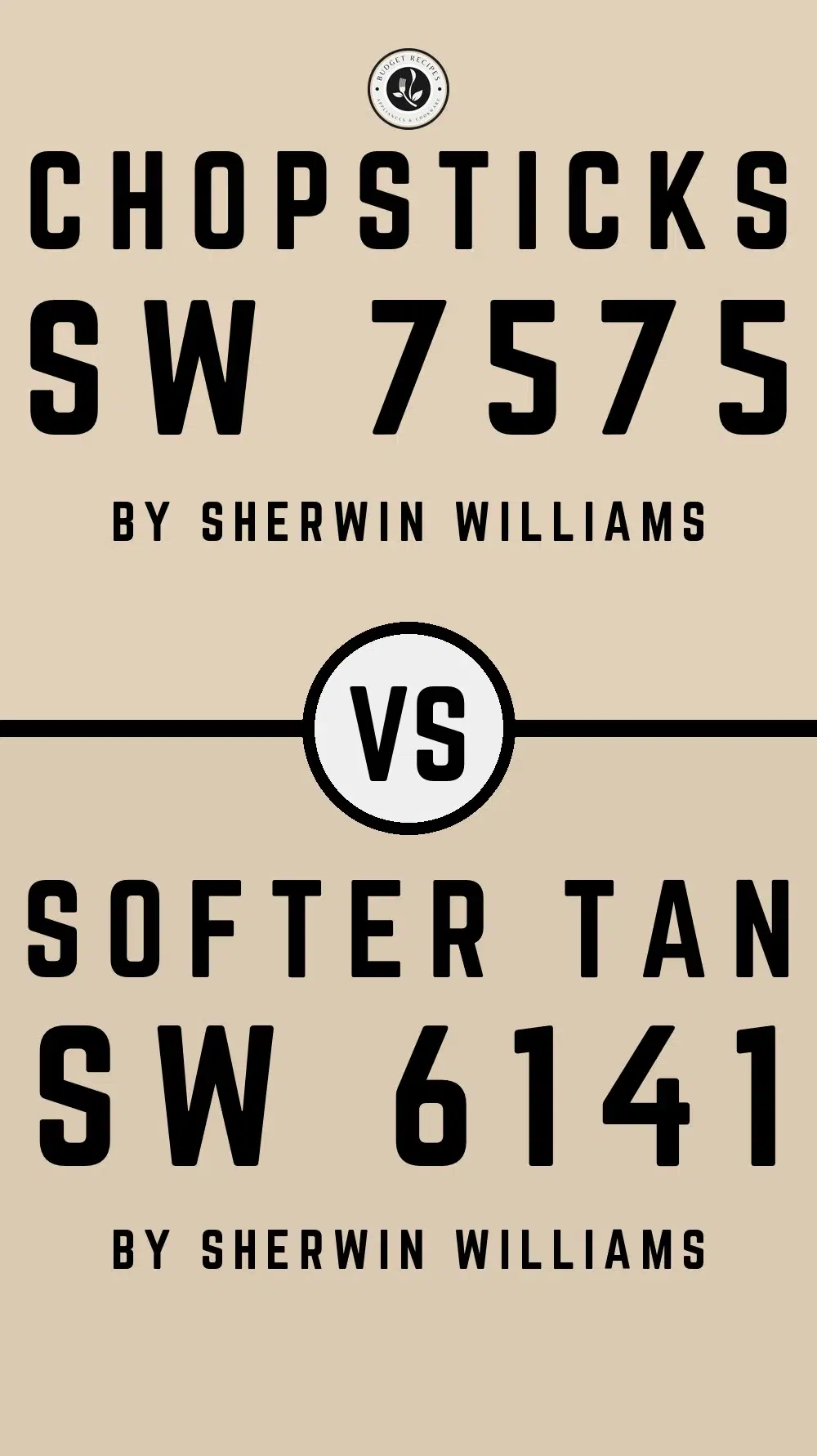 Chopsticks SW 7575 vs Softer Tan SW 6141