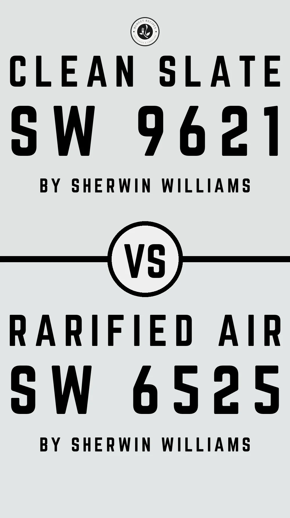 Clean Slate SW 9621 vs Rarified Air SW 6525