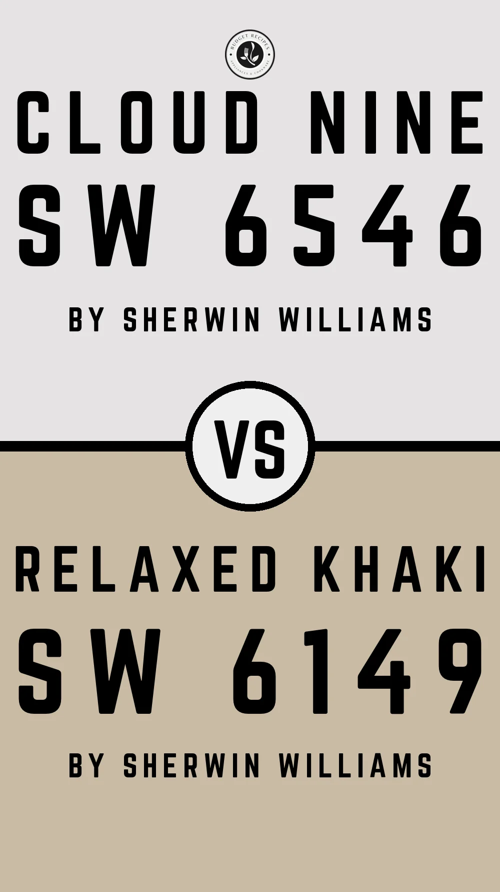 Cloud Nine SW 6546 vs Relaxed Khaki SW 6149
