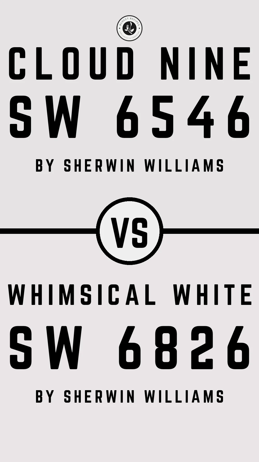 Cloud Nine SW 6546 vs Whimsical White SW 6826