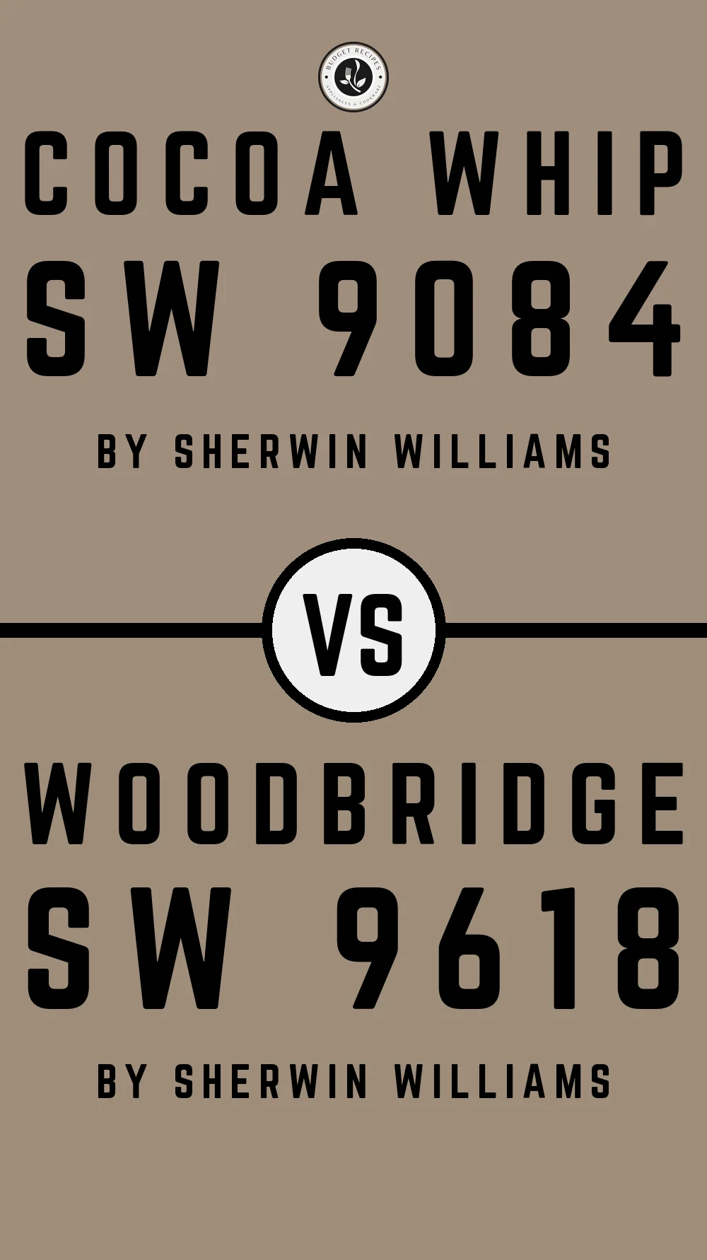 Cocoa Whip SW 9084 vs Woodbridge SW 9618