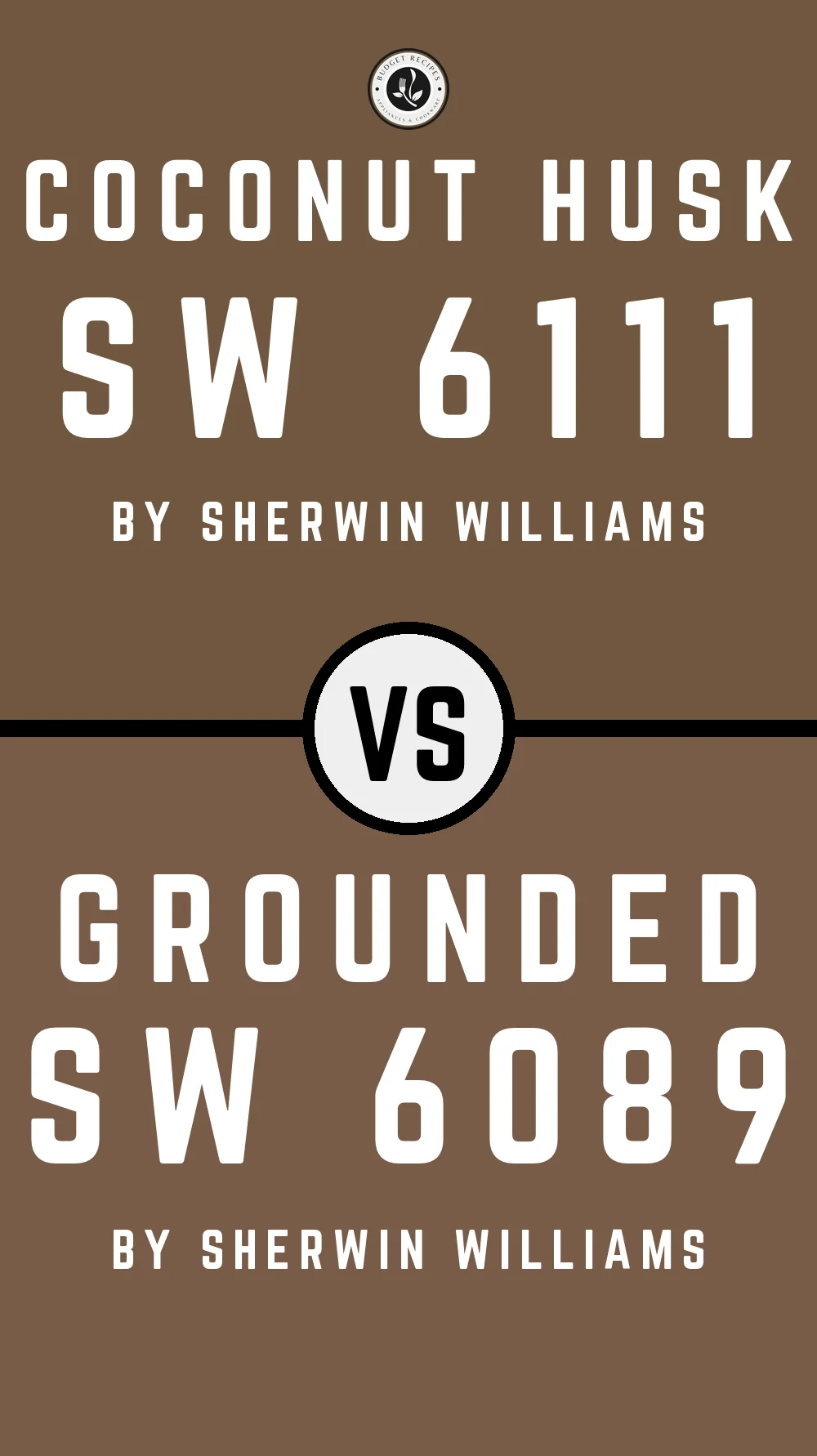 Coconut Husk SW 6111 vs Grounded SW 6089