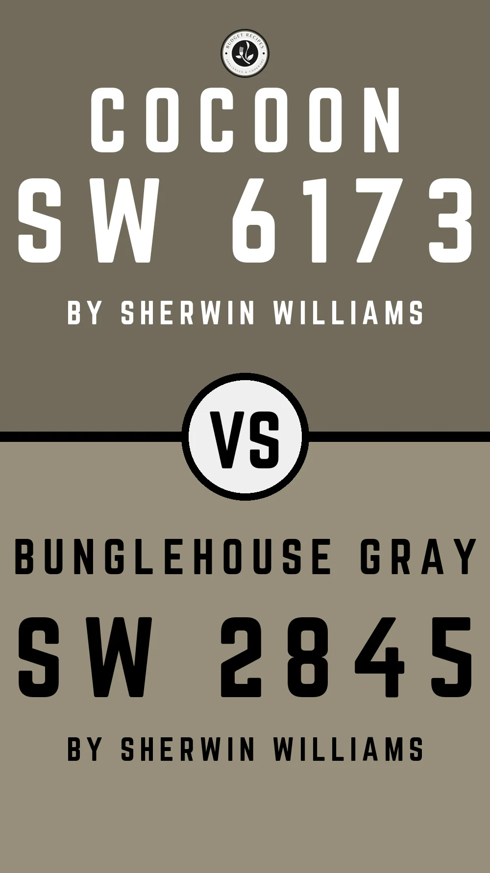 Cocoon SW 6173 vs Bunglehouse Gray SW 2845