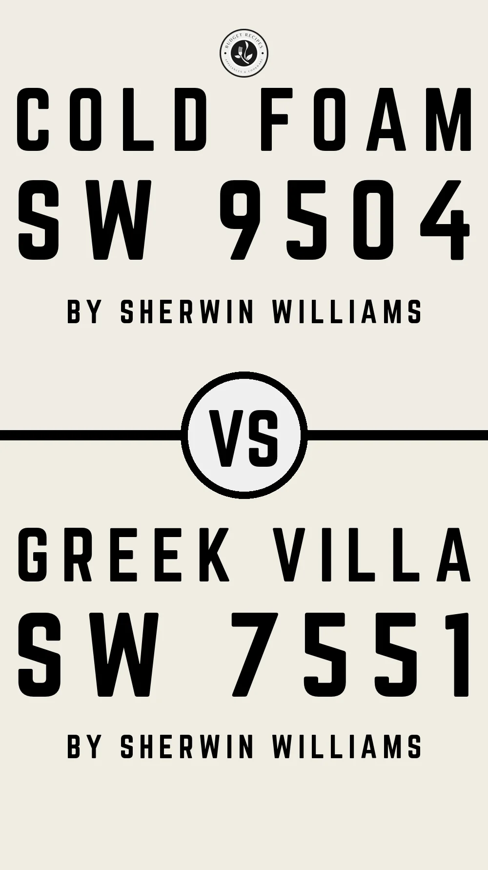 Cold Foam SW 9504 vs Greek Villa SW 7551