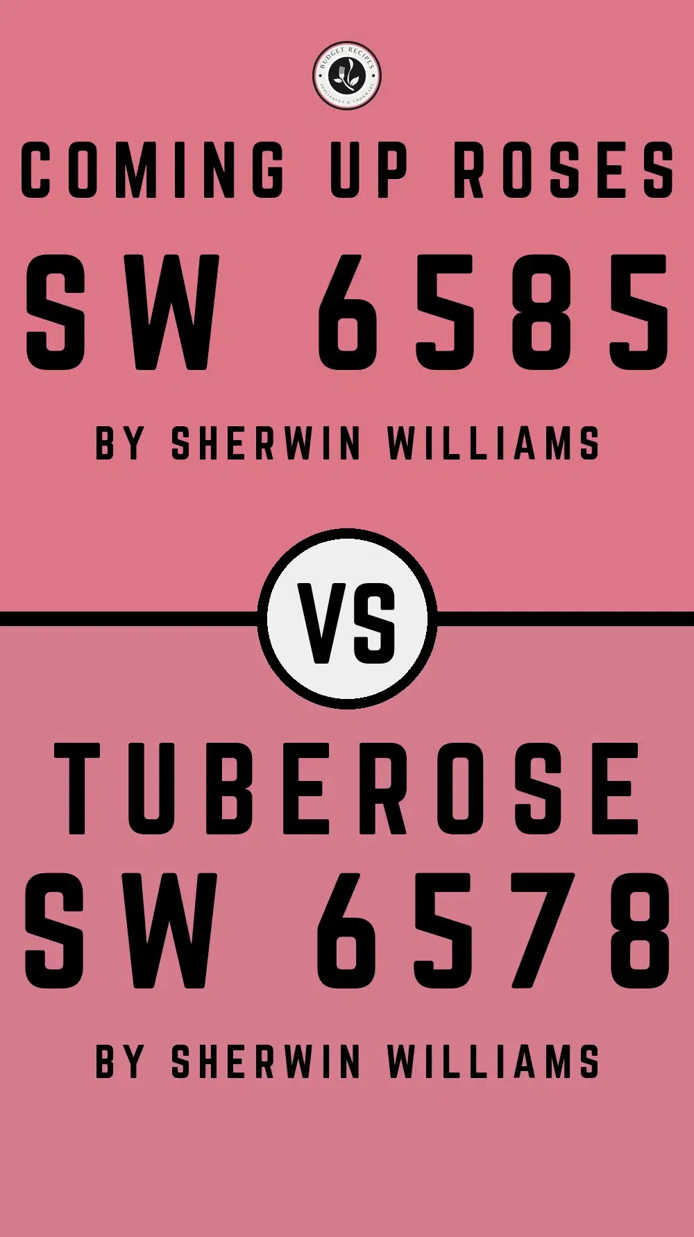 Coming Up Roses SW 6585 vs Tuberose SW 6578