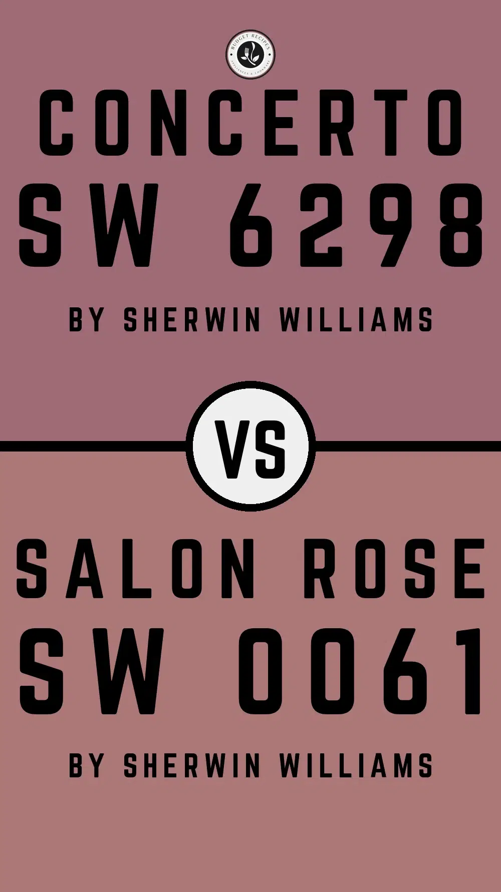 Concerto SW 6298 vs Salon Rose SW 0061