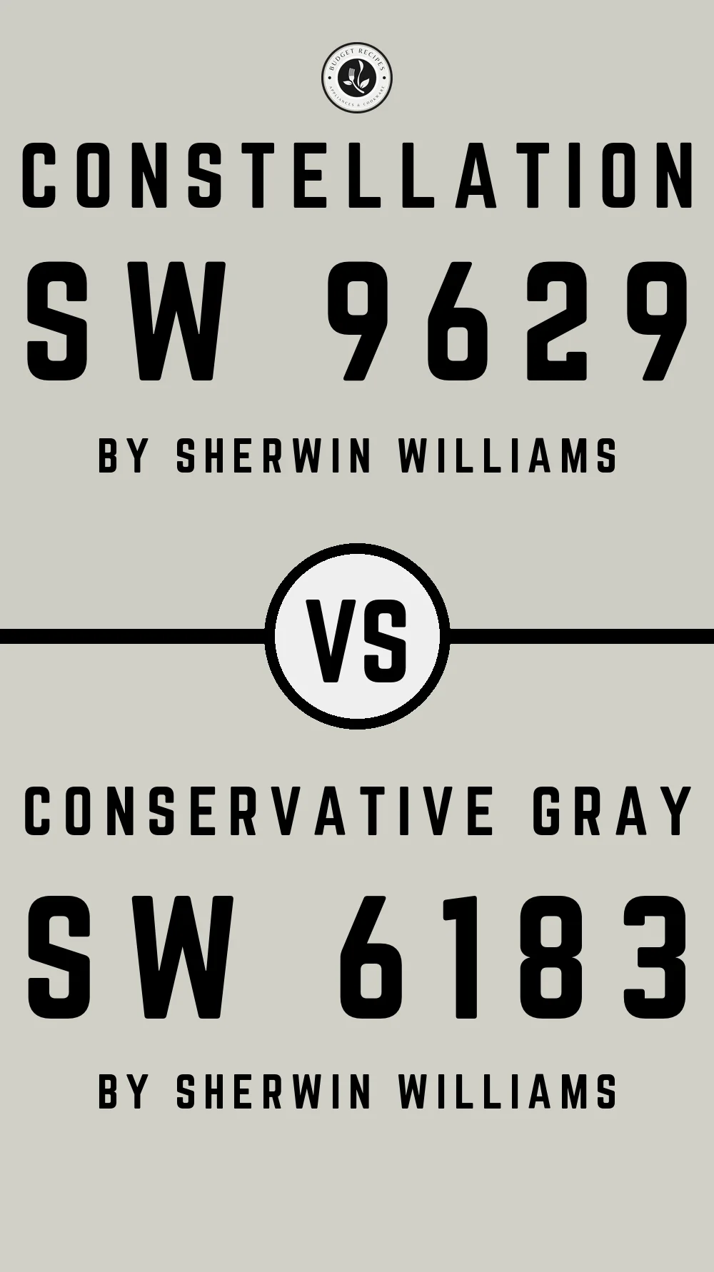 Constellation SW 9629 vs Conservative Gray SW 6183