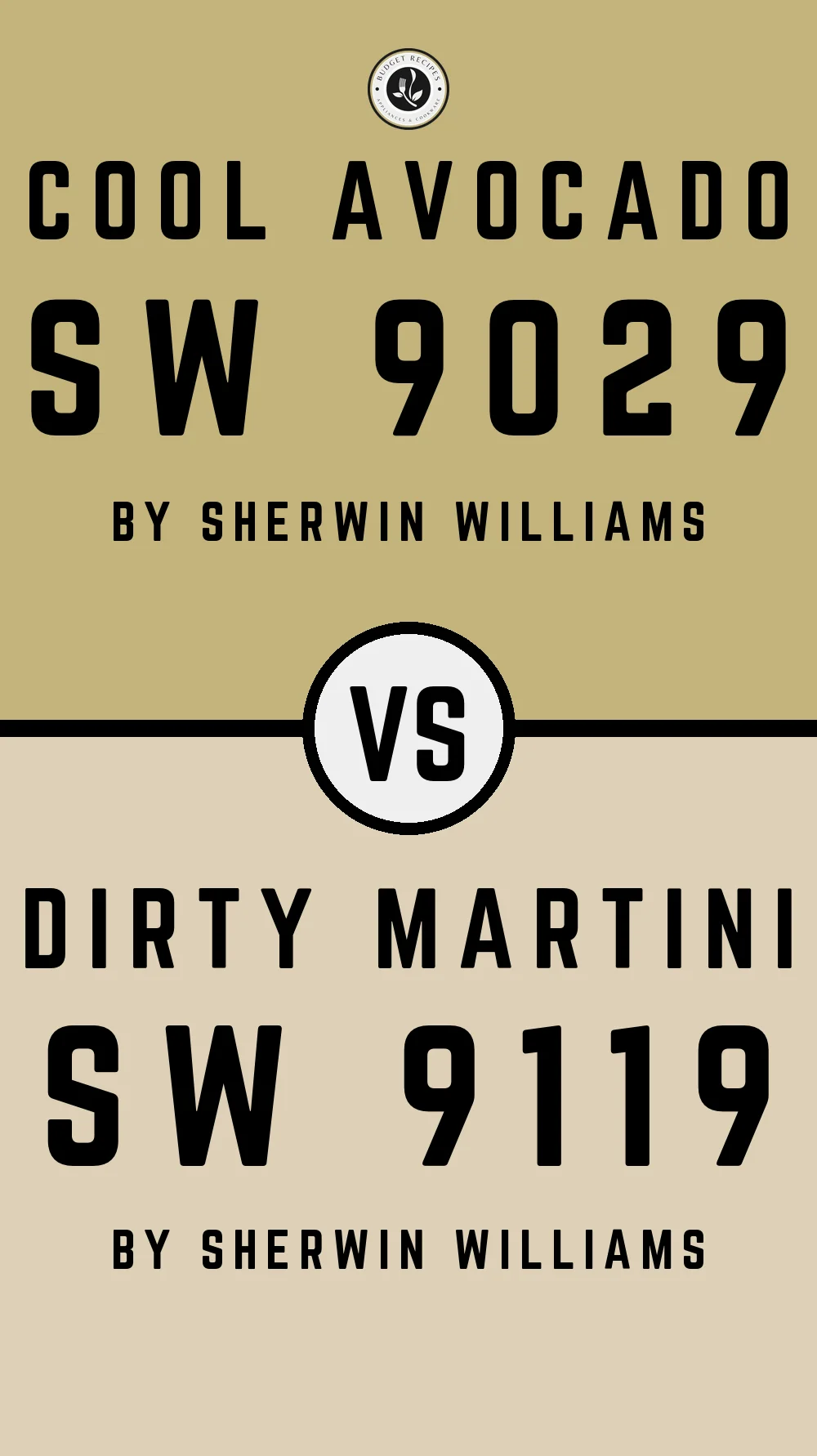 Cool Avocado SW 9029 vs Dirty Martini SW 9119