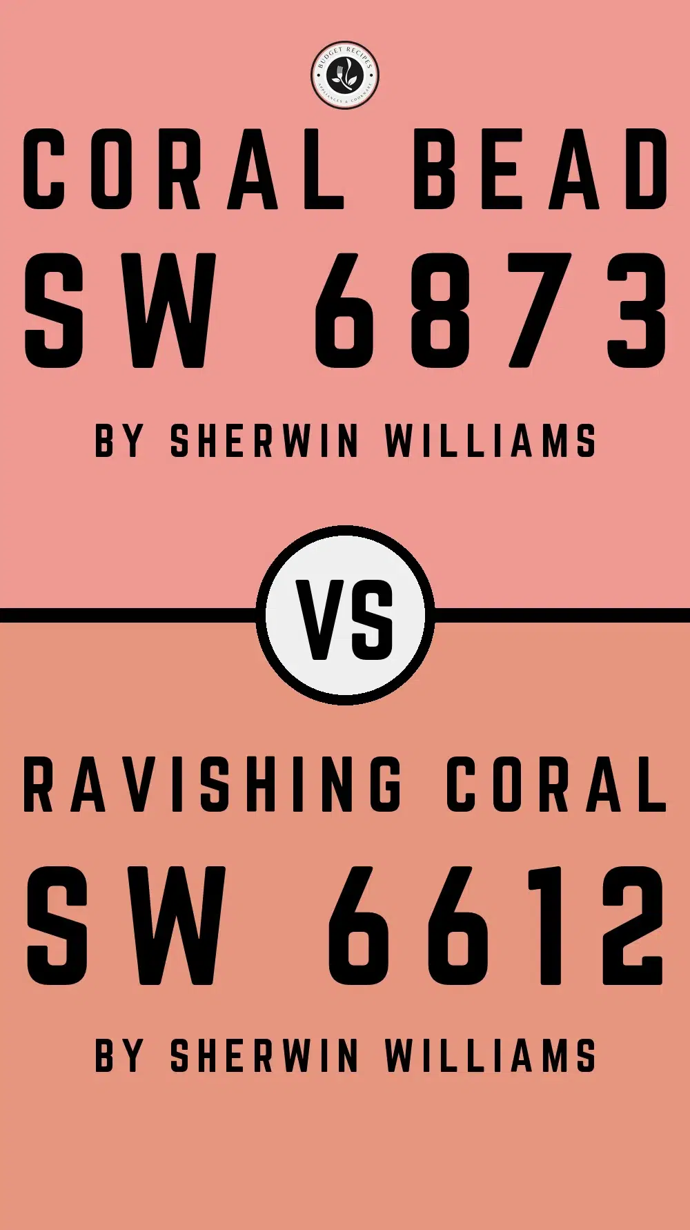 Coral Bead SW 6873 vs Ravishing Coral SW 6612