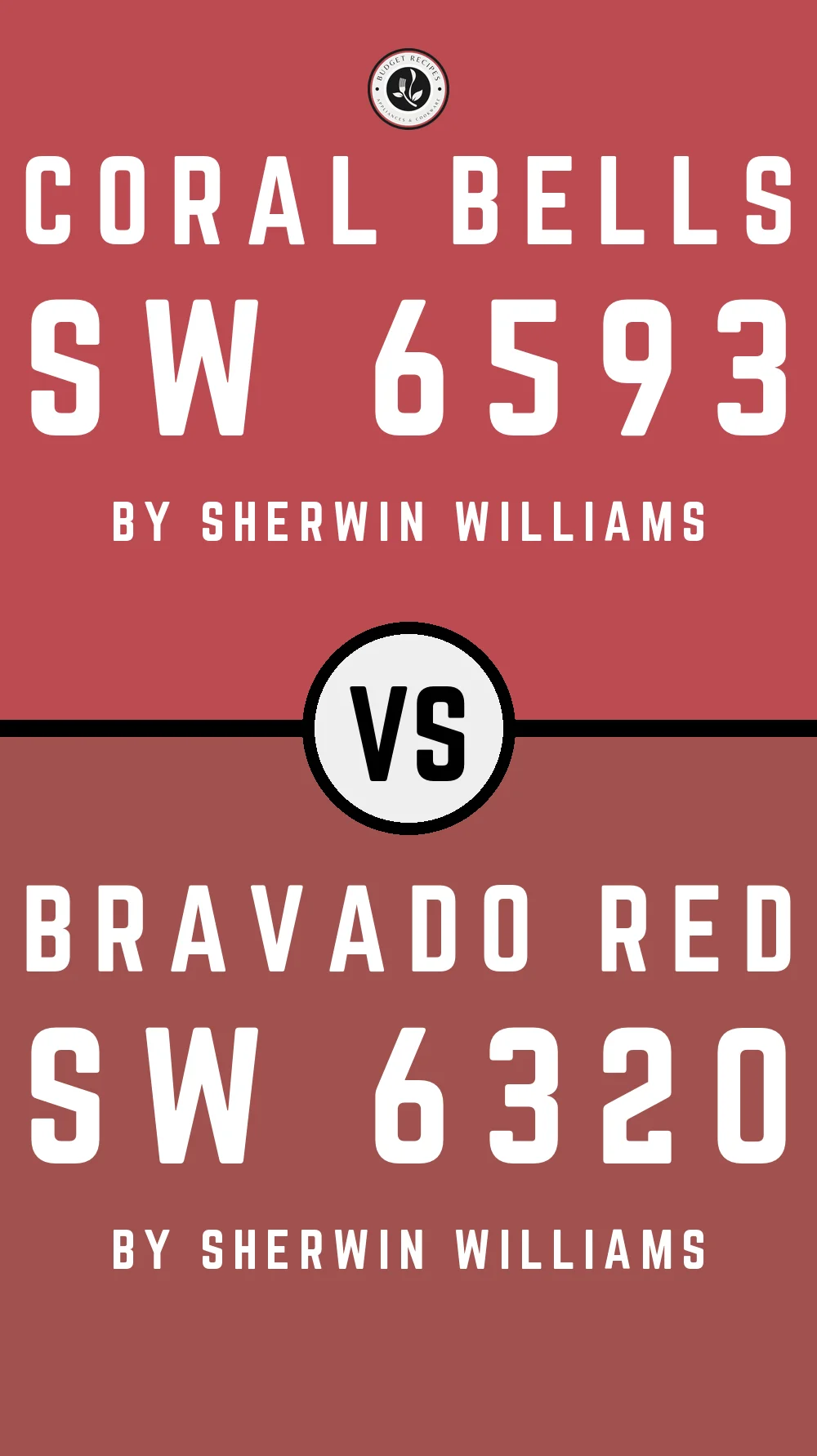 Coral Bells SW 6593 vs Bravado Red SW 6320