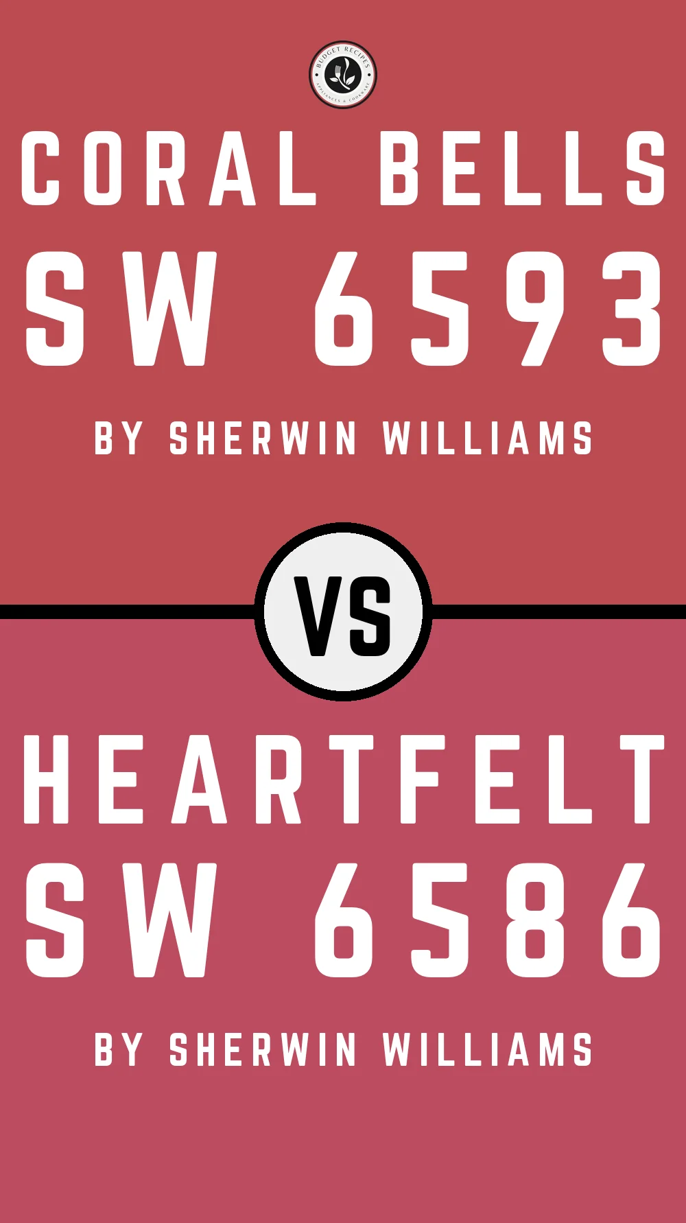 Coral Bells SW 6593 vs Heartfelt SW 6586