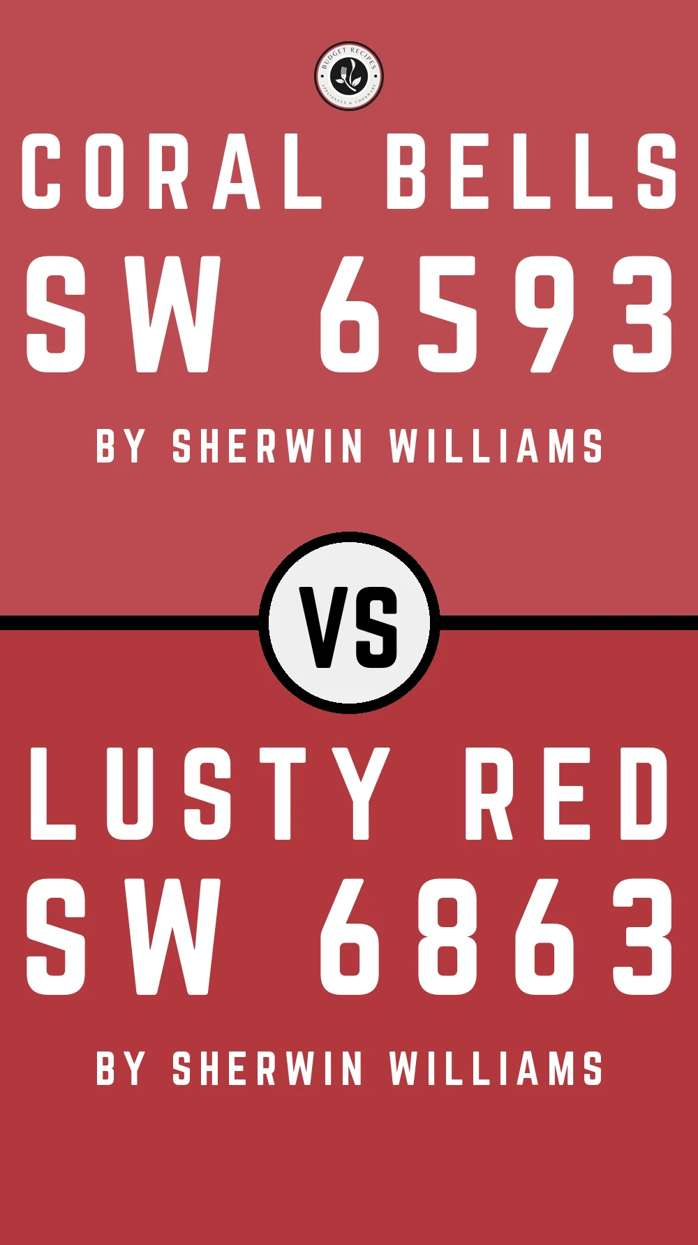 Coral Bells SW 6593 vs Lusty Red SW 6863