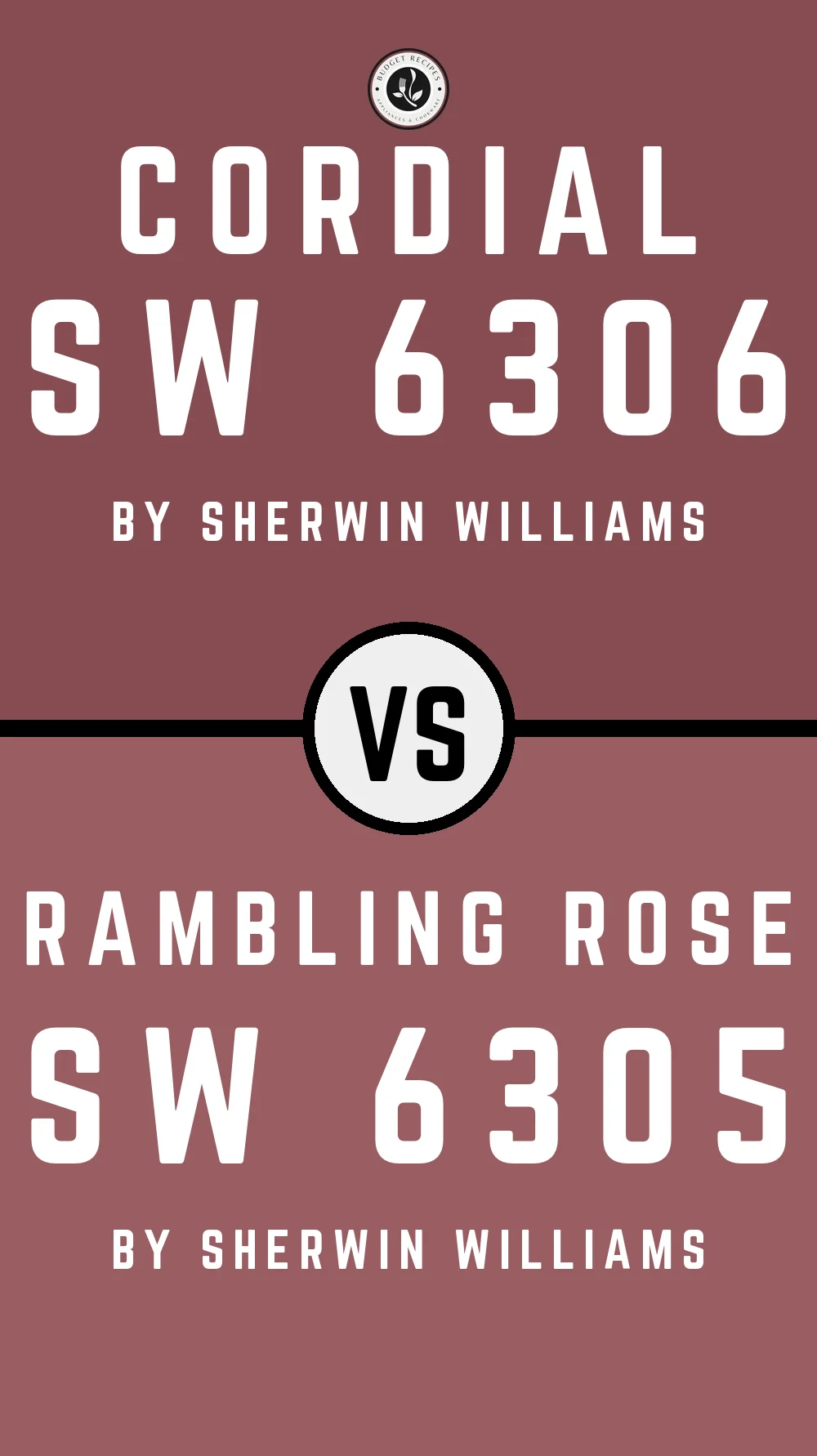 Cordial SW 6306 vs Rambling Rose SW 6305