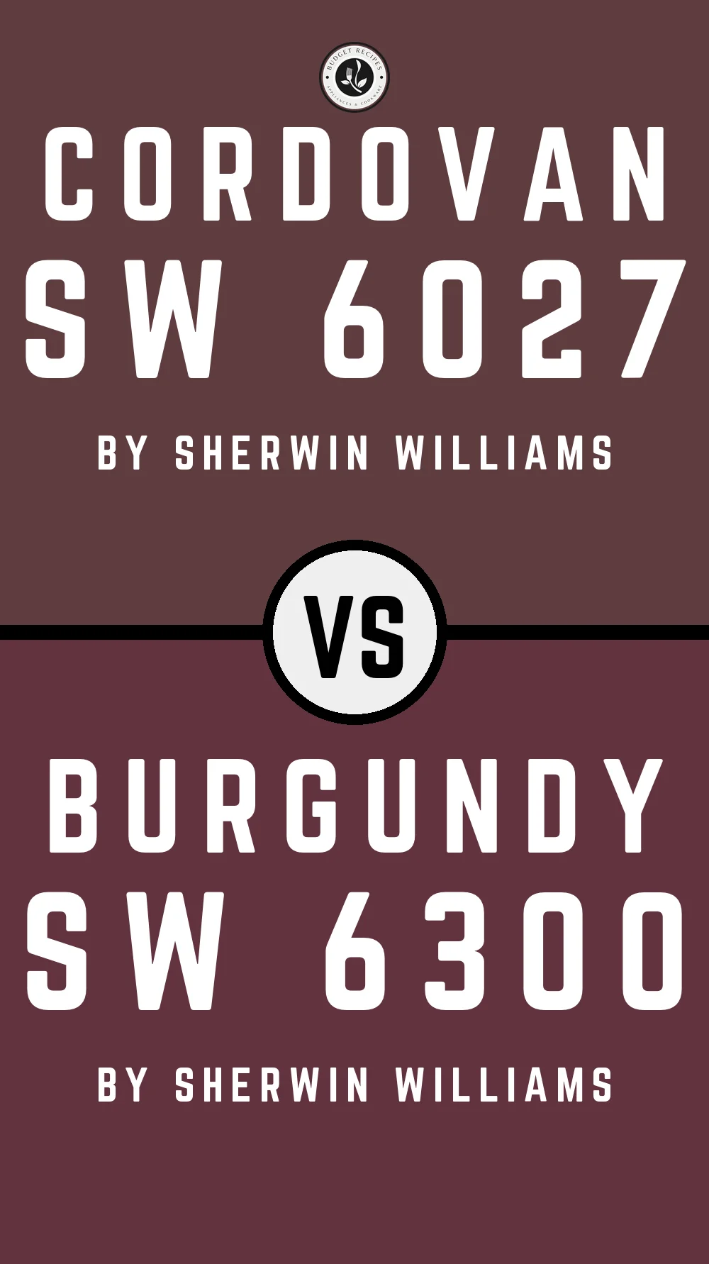 Cordovan SW 6027 vs Burgundy SW 6300