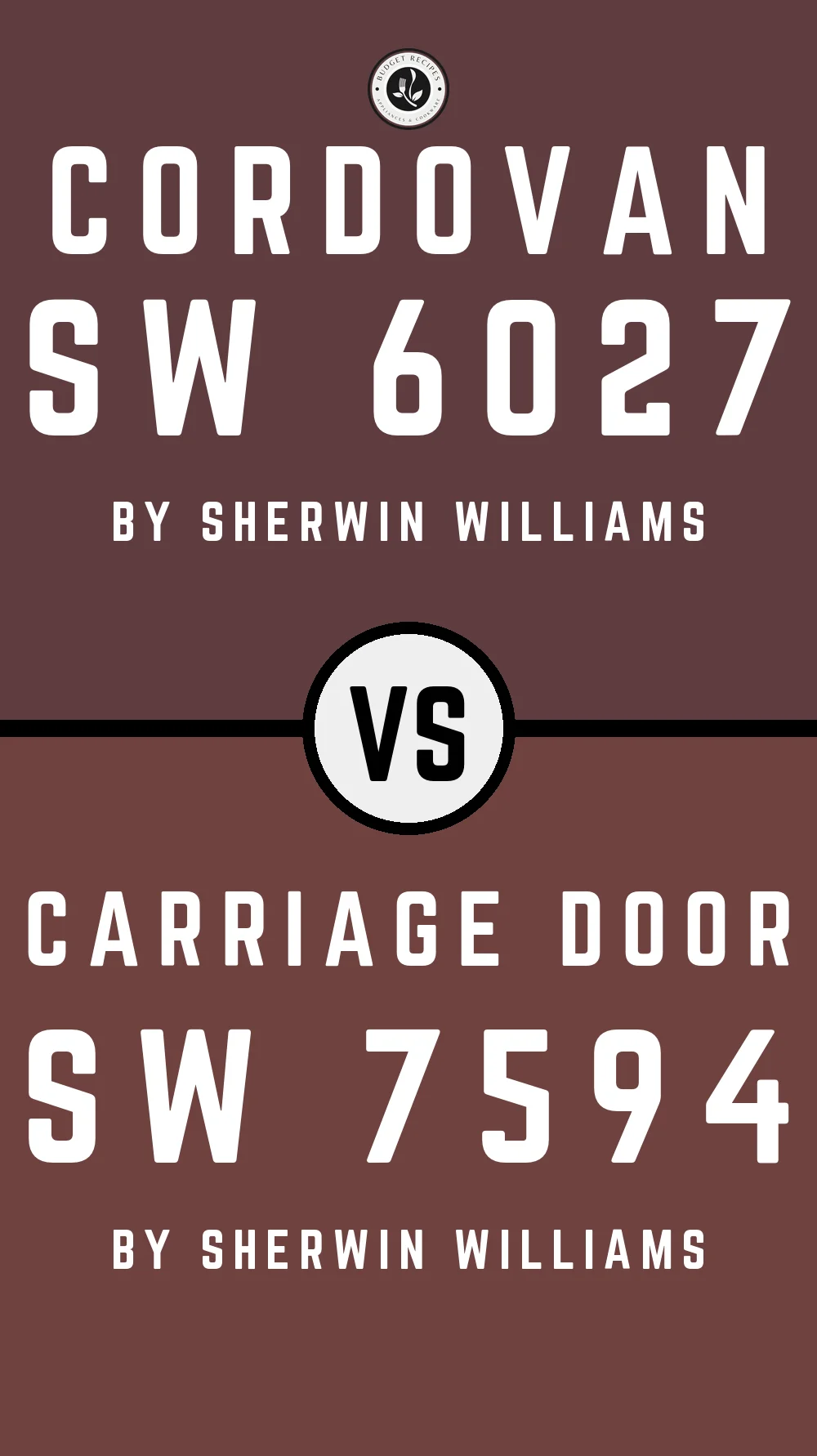 Cordovan SW 6027 vs Carriage Door SW 7594