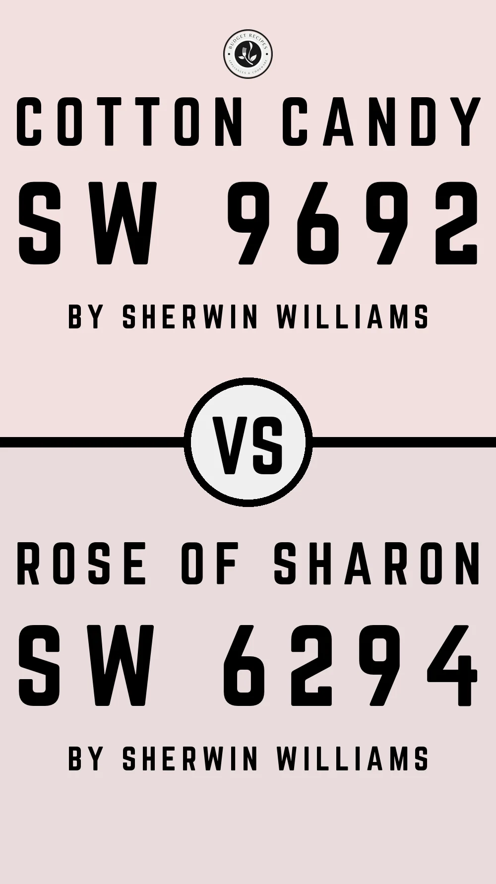 Cotton Candy SW 9692 vs Rose Of Sharon SW 6294