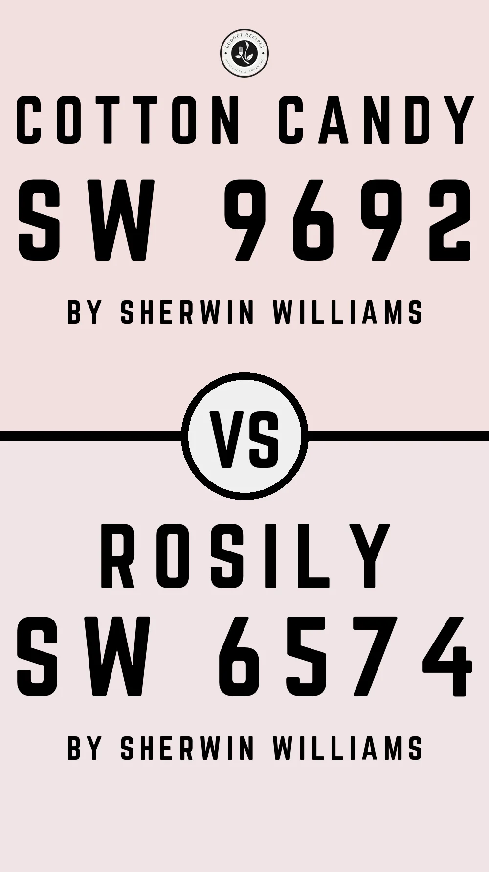 Cotton Candy SW 9692 vs Rosily SW 6574