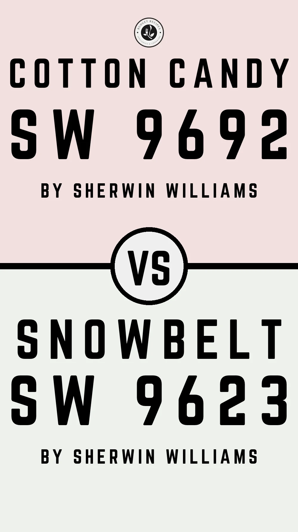 Cotton Candy SW 9692 vs Snowbelt SW 9623