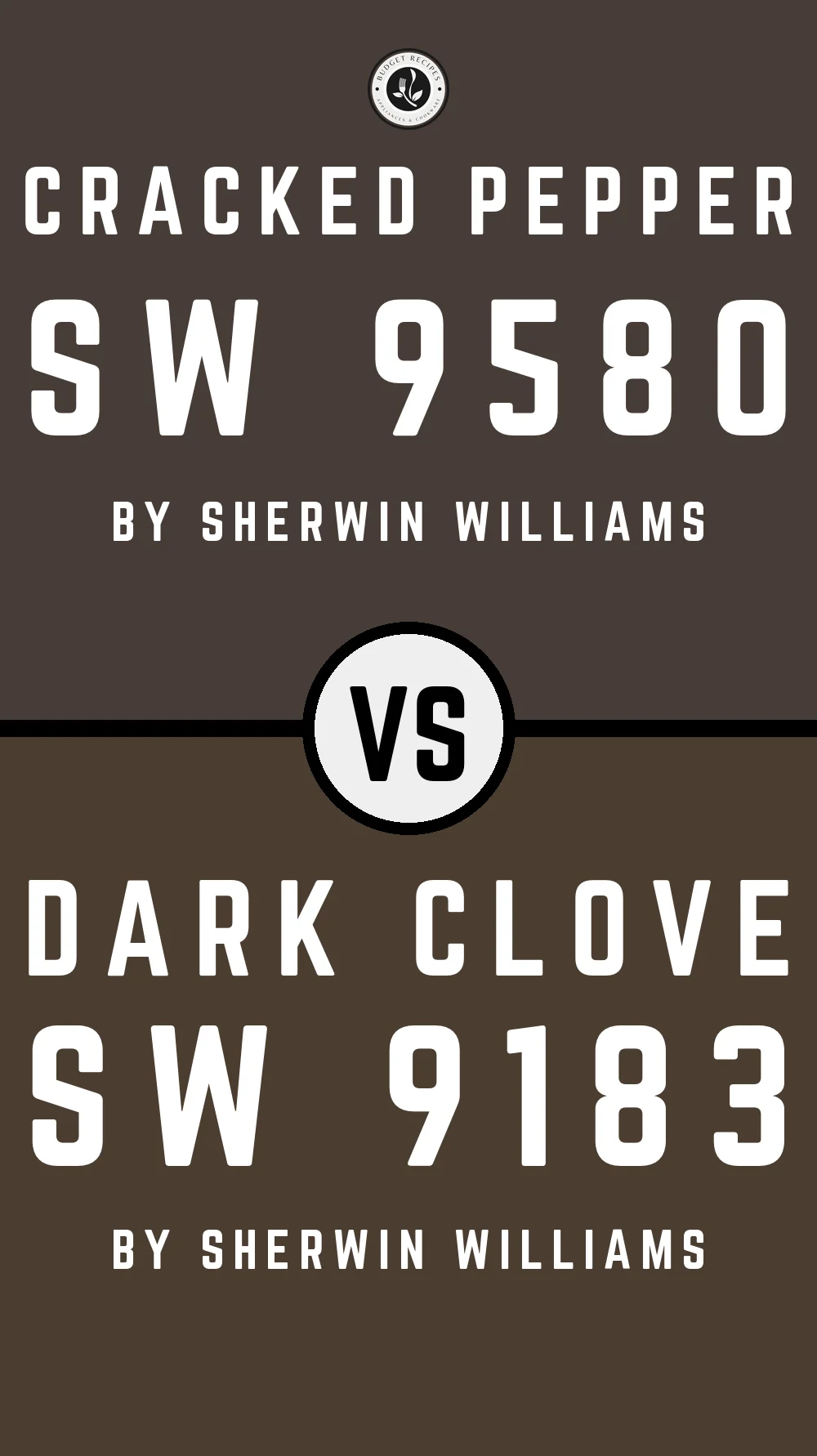 Cracked Pepper SW 9580 vs Dark Clove SW 9183