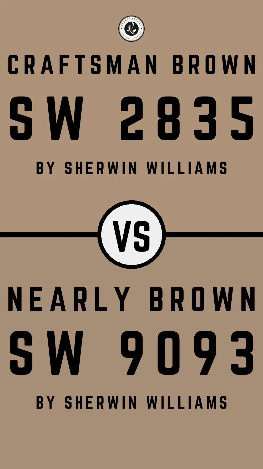 Craftsman Brown SW 2835 vs Nearly Brown SW 9093