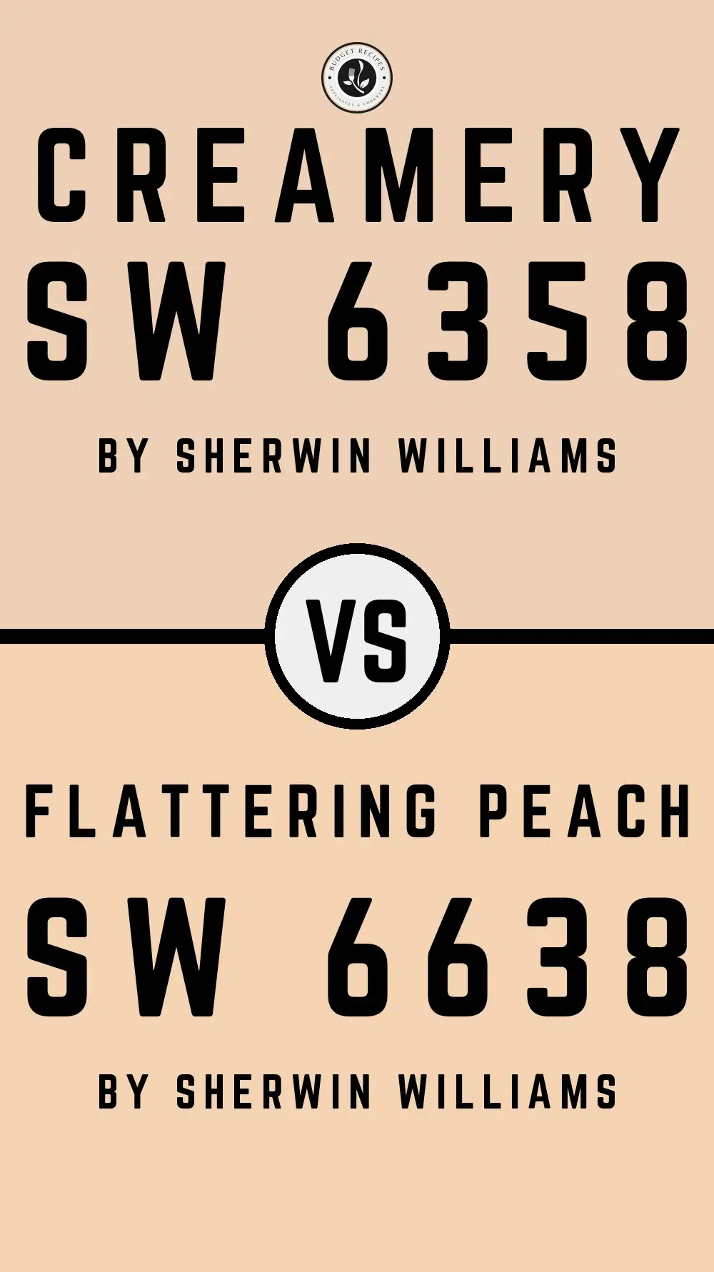 Creamery SW 6358 vs Flattering Peach SW 6638
