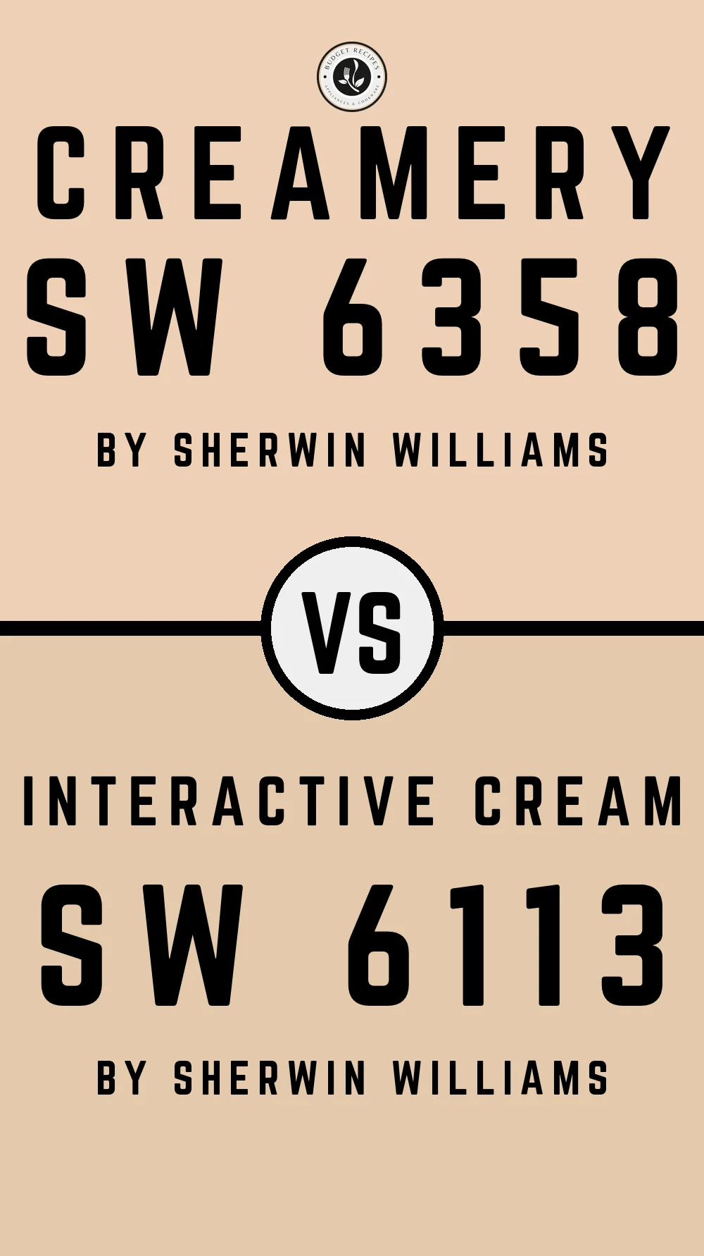 Creamery SW 6358 vs Interactive Cream SW 6113