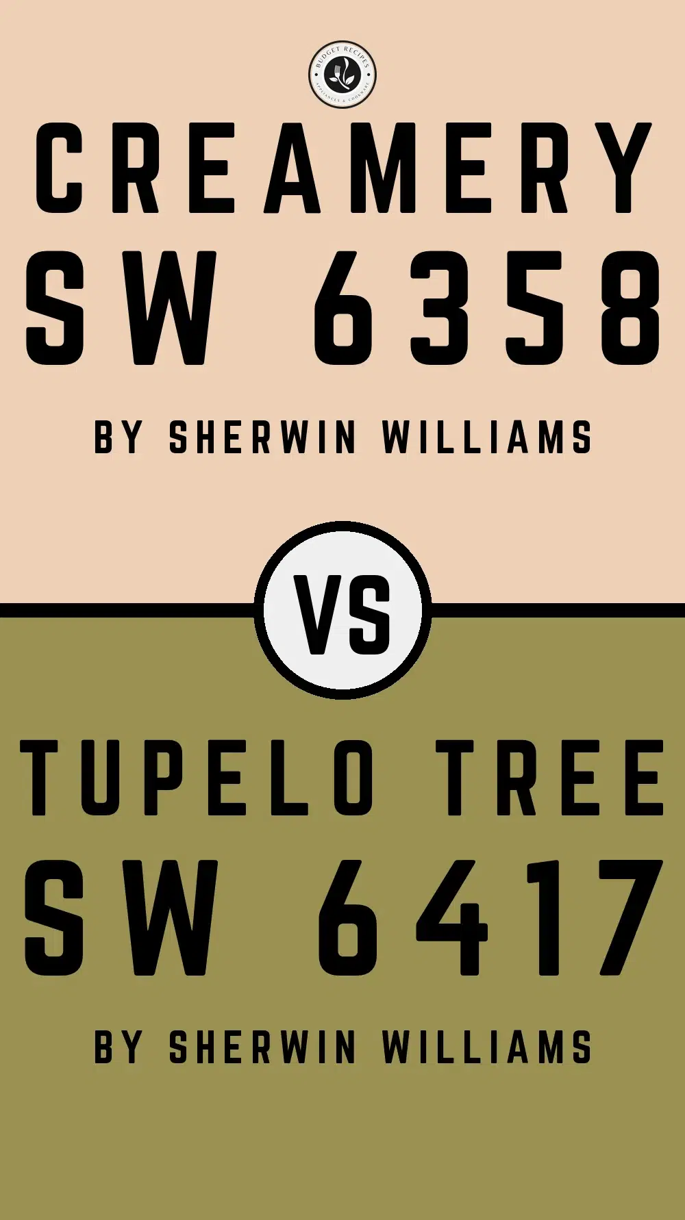 Creamery SW 6358 vs Tupelo Tree SW 6417