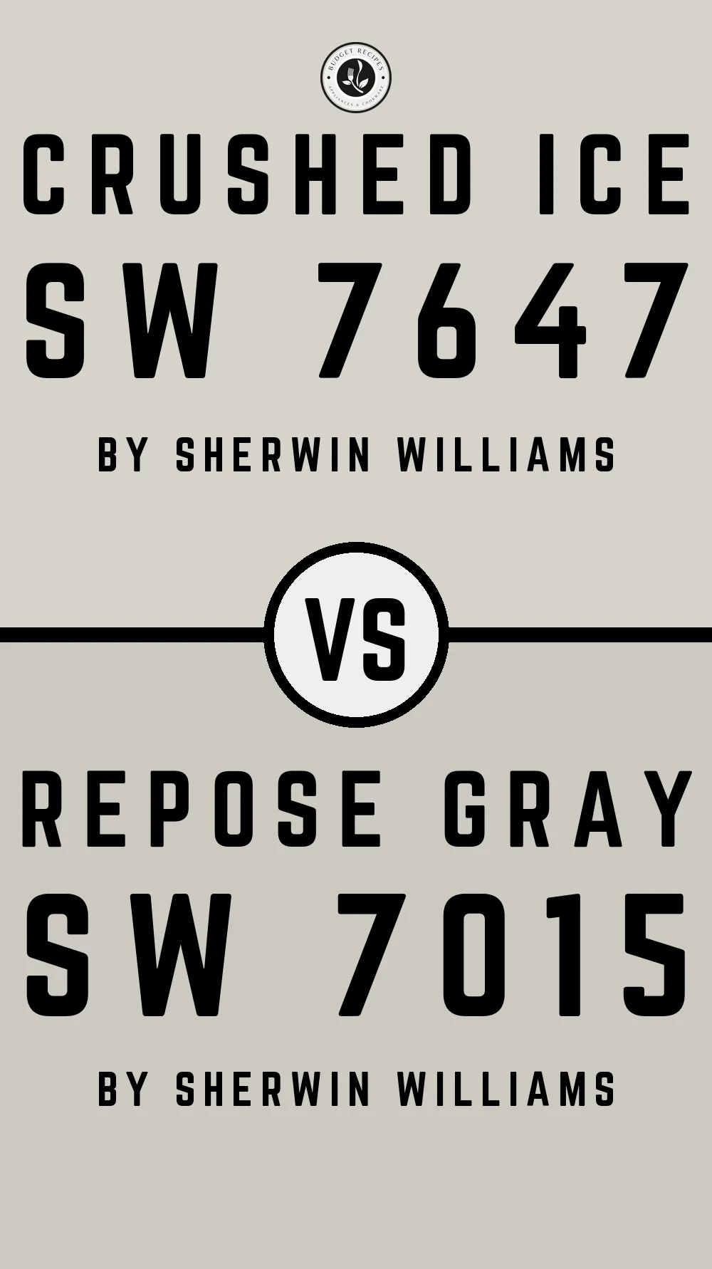 Crushed Ice SW 7647 vs Repose Gray SW 7015