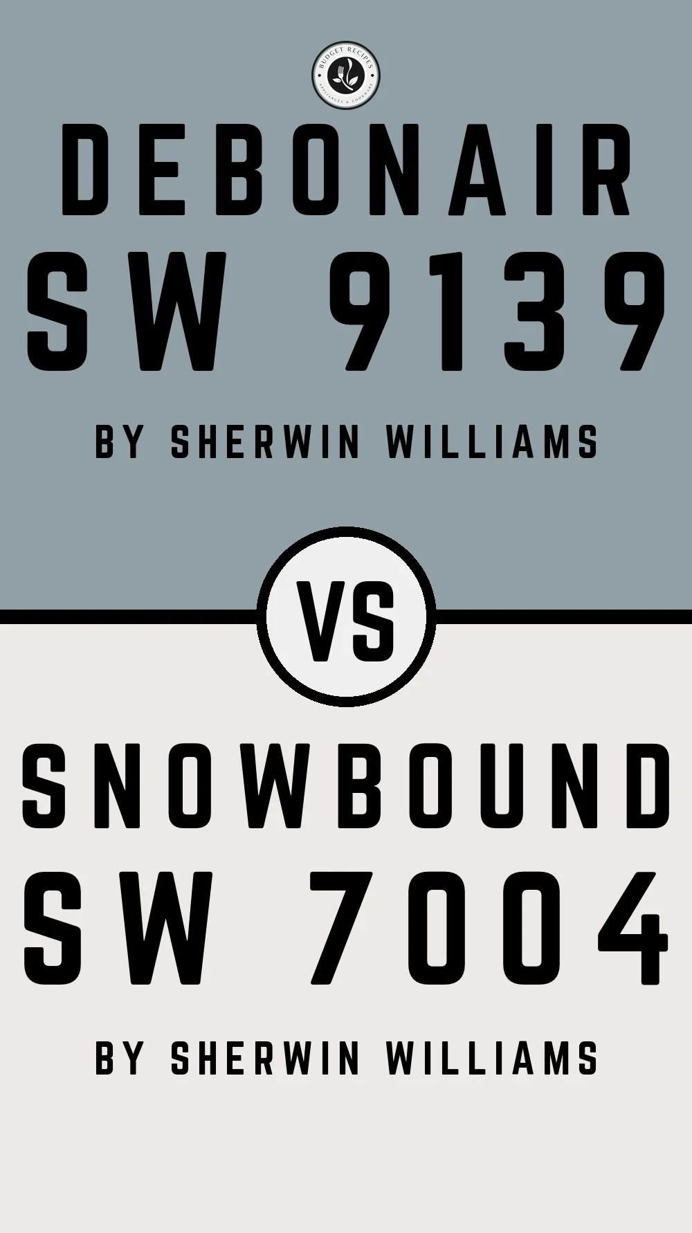 Debonair SW 9139 vs Snowbound SW 7004