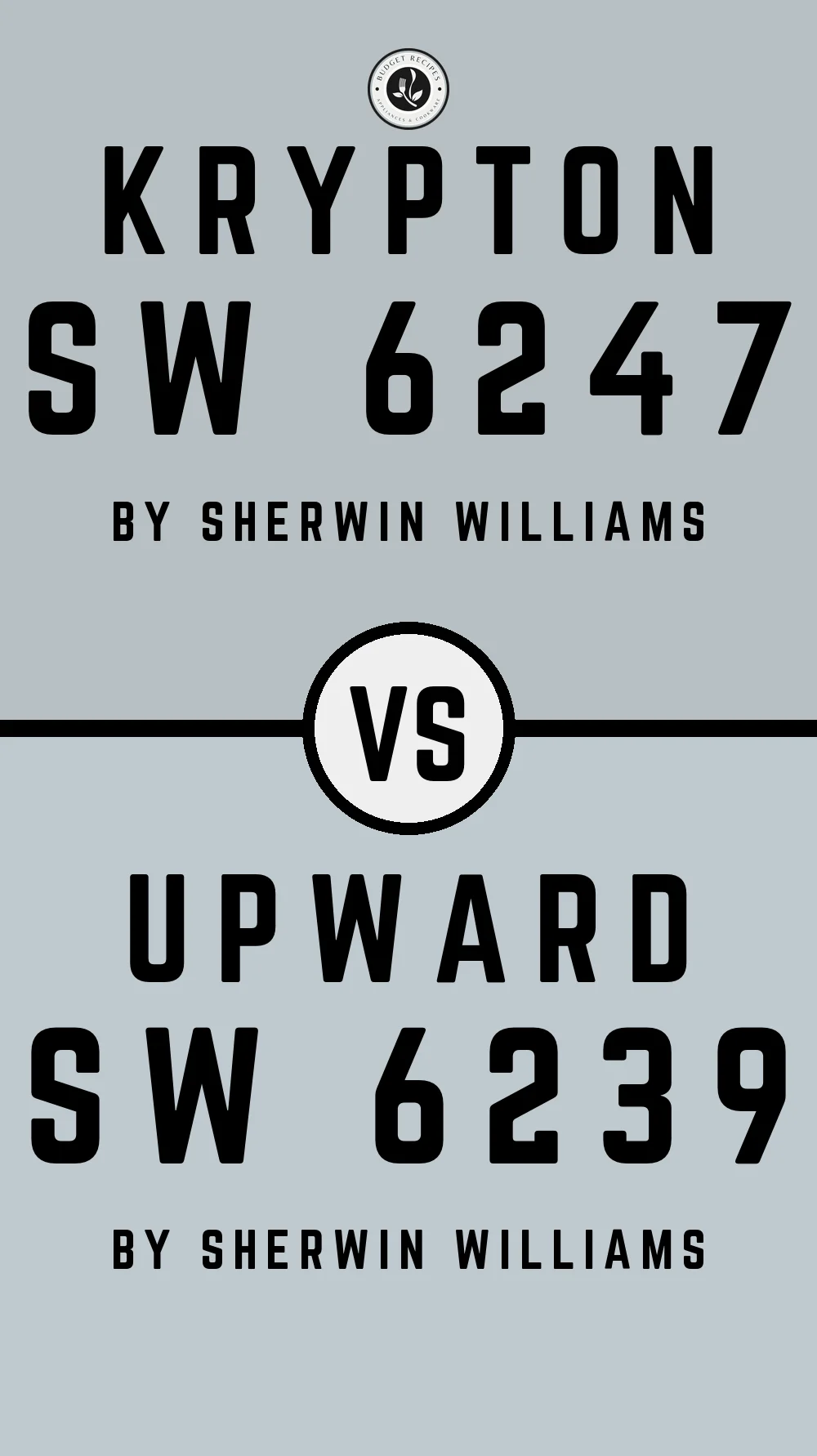 Krypton by Sherwin Williams SW 6247 vs Upward SW 6239