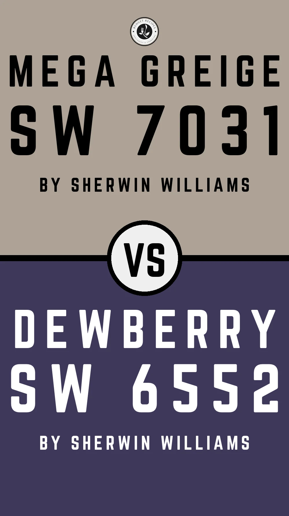 Mega Greige by Sherwin Williams SW 7031 with Dewberry SW 6552