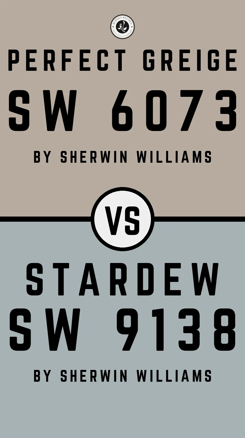 Perfect Greige by Sherwin Williams SW 6073 With Stardew SW 9138