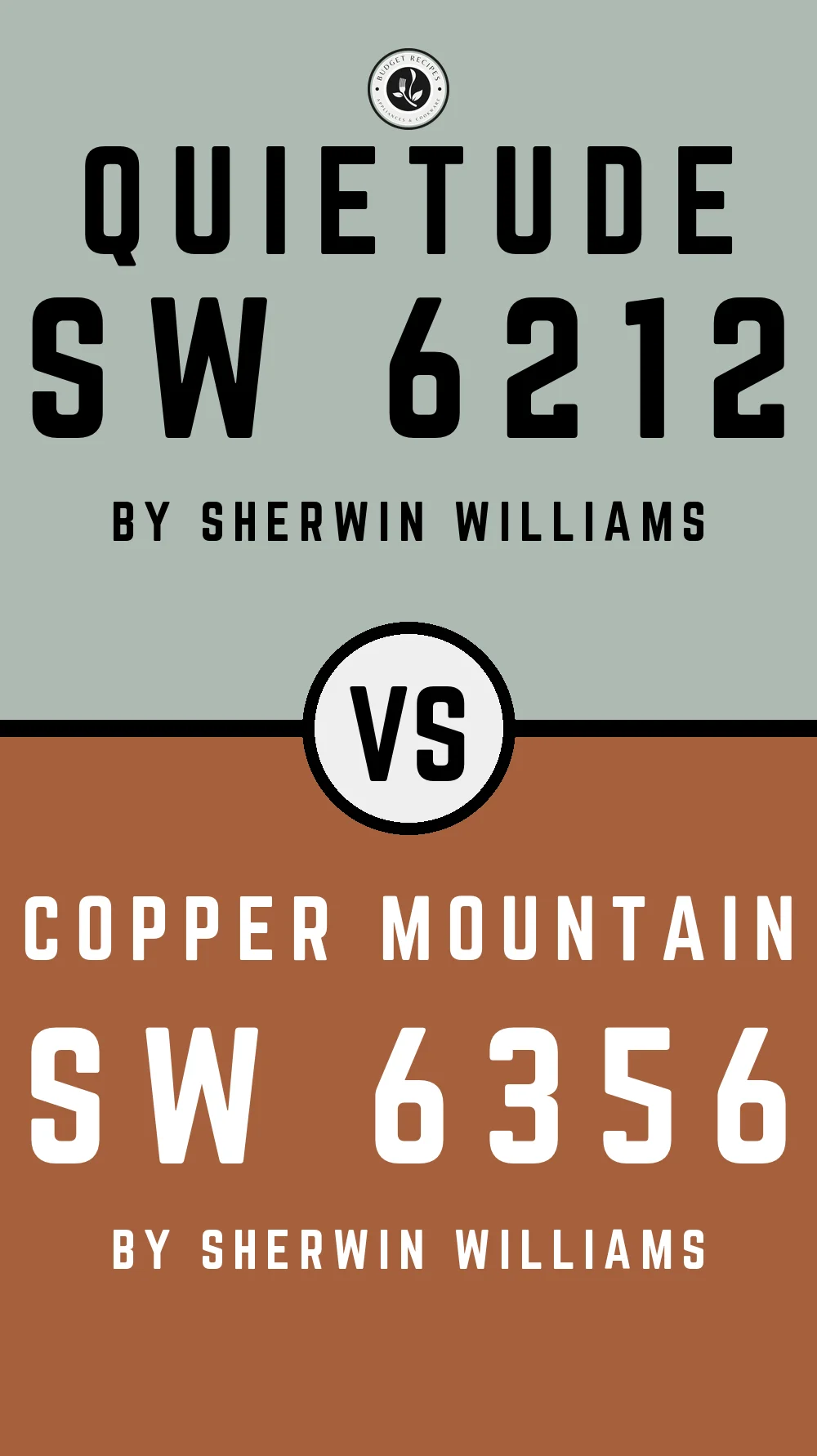Quietude by Sherwin Williams SW 6212 With Copper Mountain SW 6356