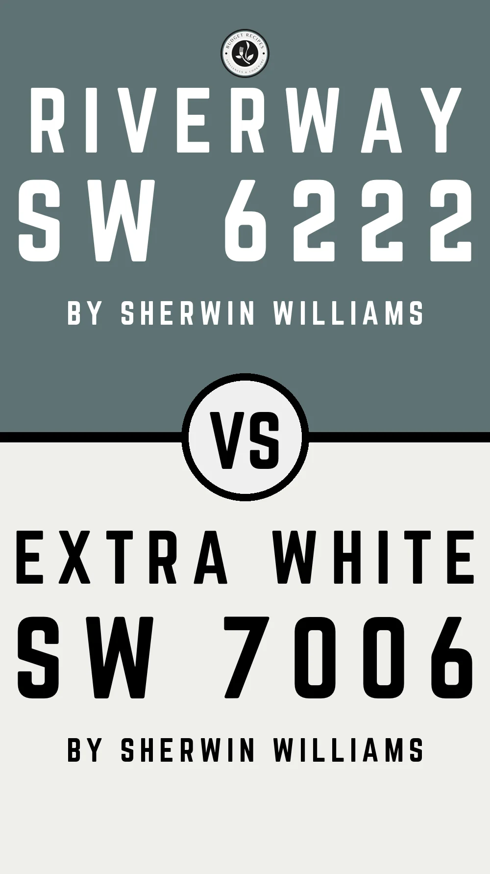 Riverway SW 6222 vs Extra White SW 7006