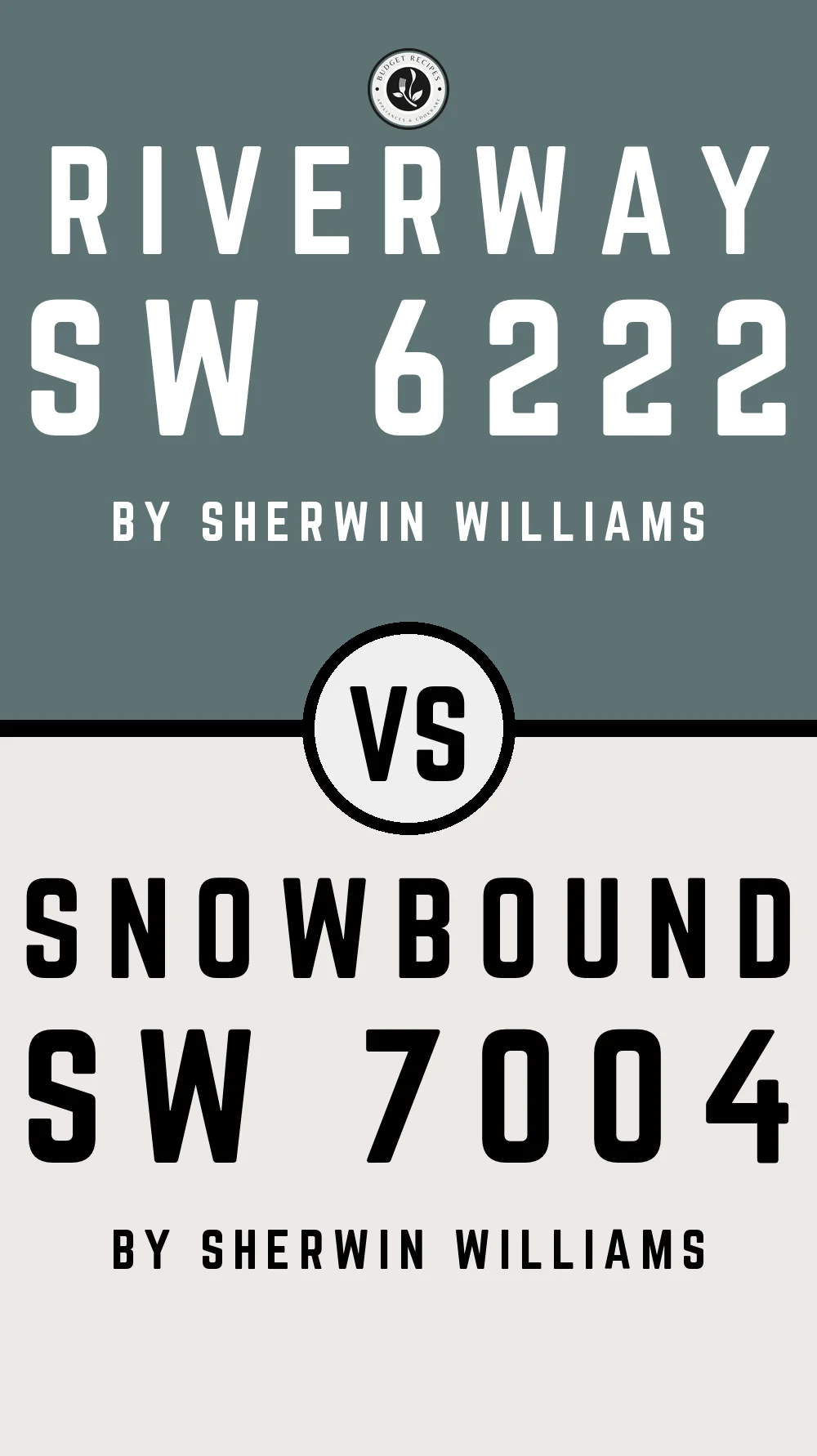 Riverway SW 6222 vs Snowbound SW 7004